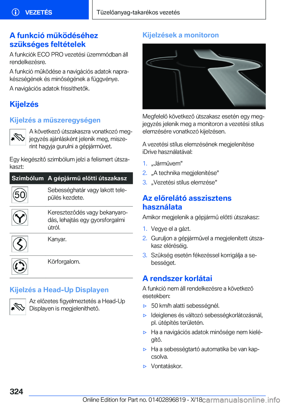 BMW 7 SERIES 2019  Kezelési útmutató (in Hungarian) �A��f�u�n�k�c�i�