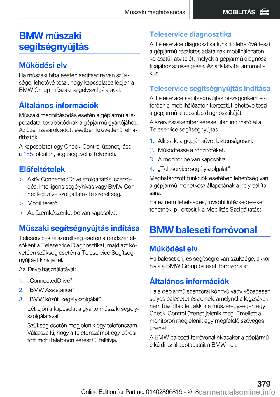 BMW 7 SERIES 2019  Kezelési útmutató (in Hungarian) �B�M�W��m2�s�z�a�k�i�s�e�g�