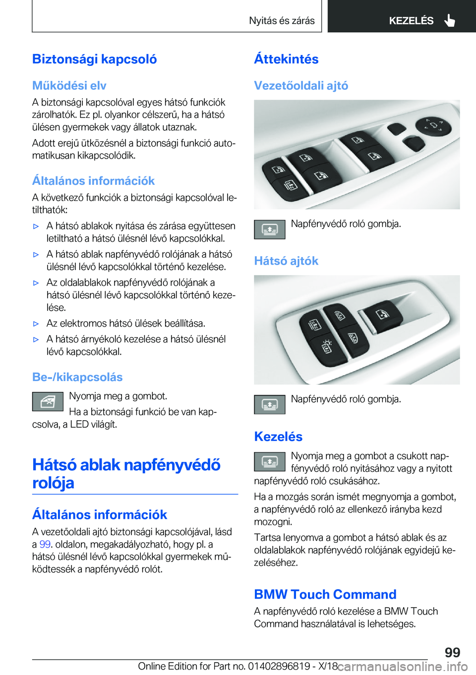 BMW 7 SERIES 2019  Kezelési útmutató (in Hungarian) �B�i�z�t�o�n�s�