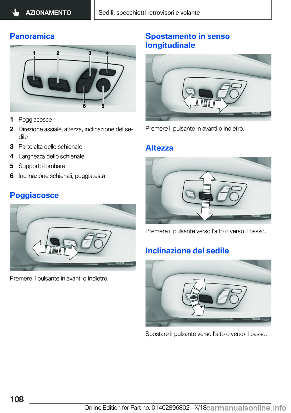 BMW 7 SERIES 2019  Libretti Di Uso E manutenzione (in Italian) �P�a�n�o�r�a�m�i�c�a�1�P�o�g�g�i�a�c�o�s�c�e�2�D�i�r�e�z�i�o�n�e��a�s�s�i�a�l�e�,��a�l�t�e�z�z�a�,��i�n�c�l�i�n�a�z�i�o�n�e��d�e�l��s�ej
�d�i�l�e�3�P�a�r�t�e��a�l�t�a��d�e�l�l�o��s�c�h�i�e�n�