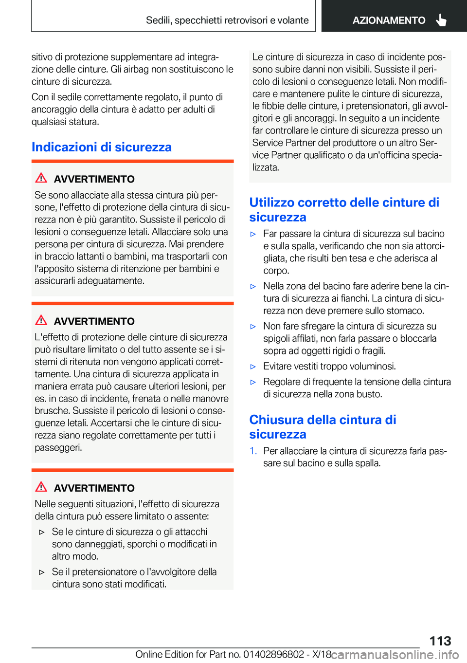 BMW 7 SERIES 2019  Libretti Di Uso E manutenzione (in Italian) �s�i�t�i�v�o��d�i��p�r�o�t�e�z�i�o�n�e��s�u�p�p�l�e�m�e�n�t�a�r�e��a�d��i�n�t�e�g�r�aj
�z�i�o�n�e��d�e�l�l�e��c�i�n�t�u�r�e�.��G�l�i��a�i�r�b�a�g��n�o�n��s�o�s�t�i�t�u�i�s�c�o�n�o��l�e �c