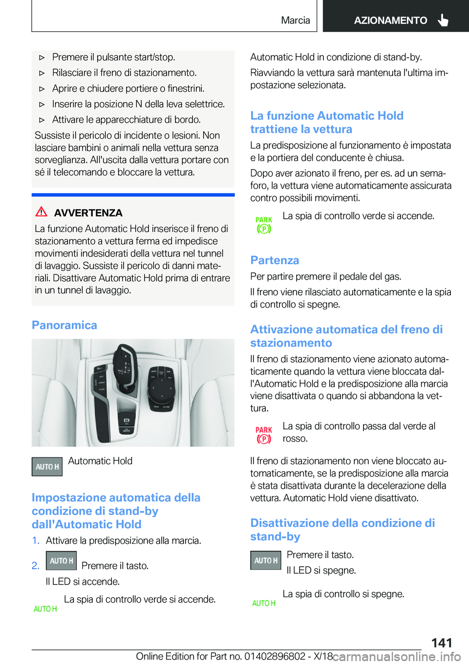 BMW 7 SERIES 2019  Libretti Di Uso E manutenzione (in Italian) 'x�P�r�e�m�e�r�e��i�l��p�u�l�s�a�n�t�e��s�t�a�r�t�/�s�t�o�p�.'x�R�i�l�a�s�c�i�a�r�e��i�l��f�r�e�n�o��d�i��s�t�a�z�i�o�n�a�m�e�n�t�o�.'x�A�p�r�i�r�e��e��c�h�i�u�d�e�r�e��p�o�r�t�i