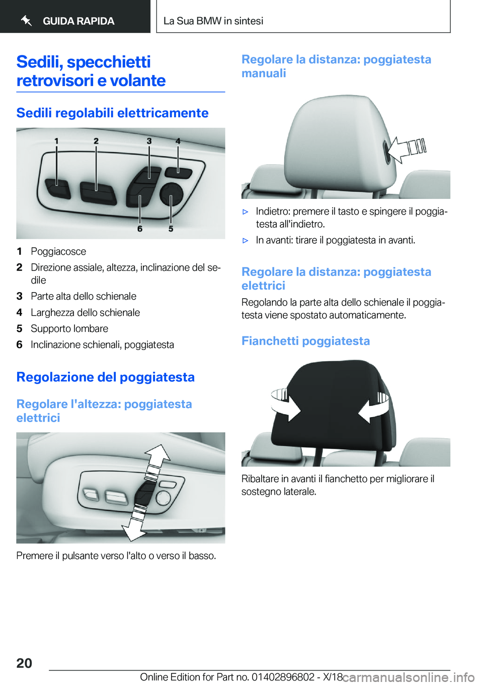 BMW 7 SERIES 2019  Libretti Di Uso E manutenzione (in Italian) �S�e�d�i�l�i�,��s�p�e�c�c�h�i�e�t�t�i�r�e�t�r�o�v�i�s�o�r�i��e��v�o�l�a�n�t�e
�S�e�d�i�l�i��r�e�g�o�l�a�b�i�l�i��e�l�e�t�t�r�i�c�a�m�e�n�t�e
�1�P�o�g�g�i�a�c�o�s�c�e�2�D�i�r�e�z�i�o�n�e��a�s�s�i