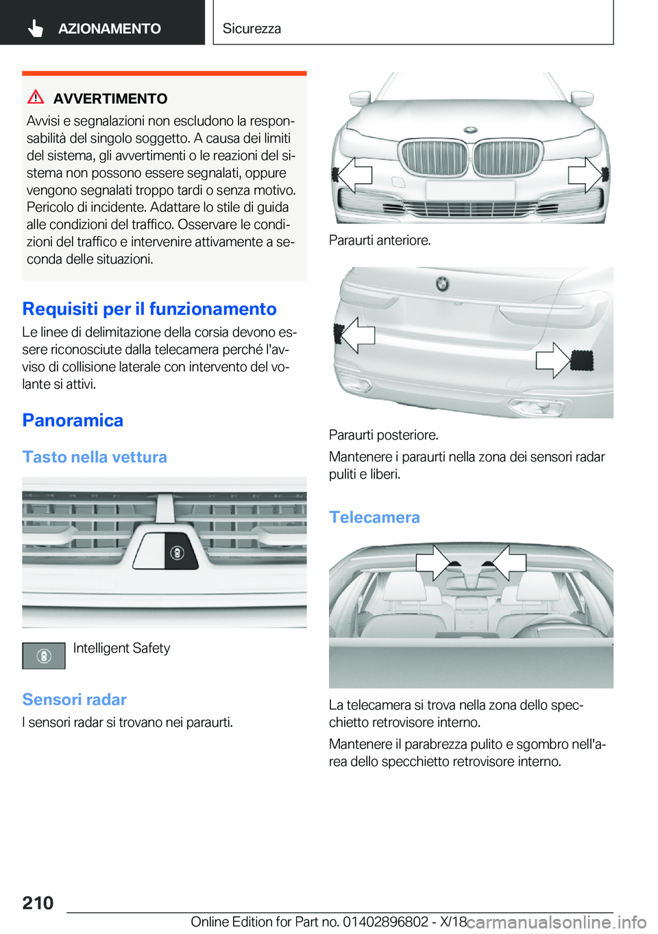 BMW 7 SERIES 2019  Libretti Di Uso E manutenzione (in Italian) �A�V�V�E�R�T�I�M�E�N�T�O
�A�v�v�i�s�i��e��s�e�g�n�a�l�a�z�i�o�n�i��n�o�n��e�s�c�l�u�d�o�n�o��l�a��r�e�s�p�o�nj
�s�a�b�i�l�i�t�