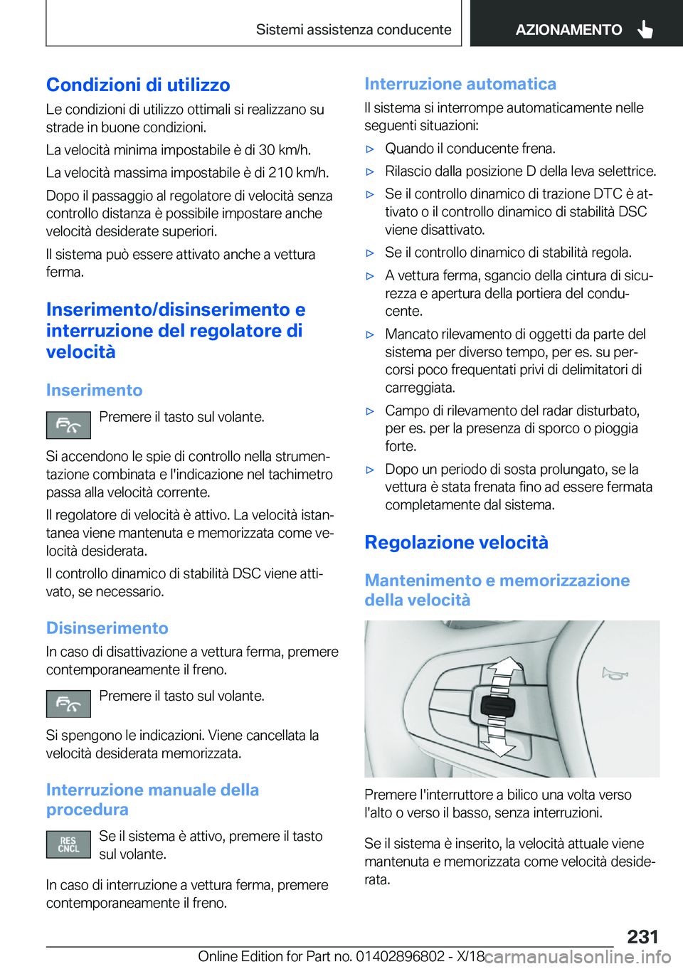 BMW 7 SERIES 2019  Libretti Di Uso E manutenzione (in Italian) �C�o�n�d�i�z�i�o�n�i��d�i��u�t�i�l�i�z�z�o
�L�e��c�o�n�d�i�z�i�o�n�i��d�i��u�t�i�l�i�z�z�o��o�t�t�i�m�a�l�i��s�i��r�e�a�l�i�z�z�a�n�o��s�u
�s�t�r�a�d�e��i�n��b�u�o�n�e��c�o�n�d�i�z�i�o�n�i