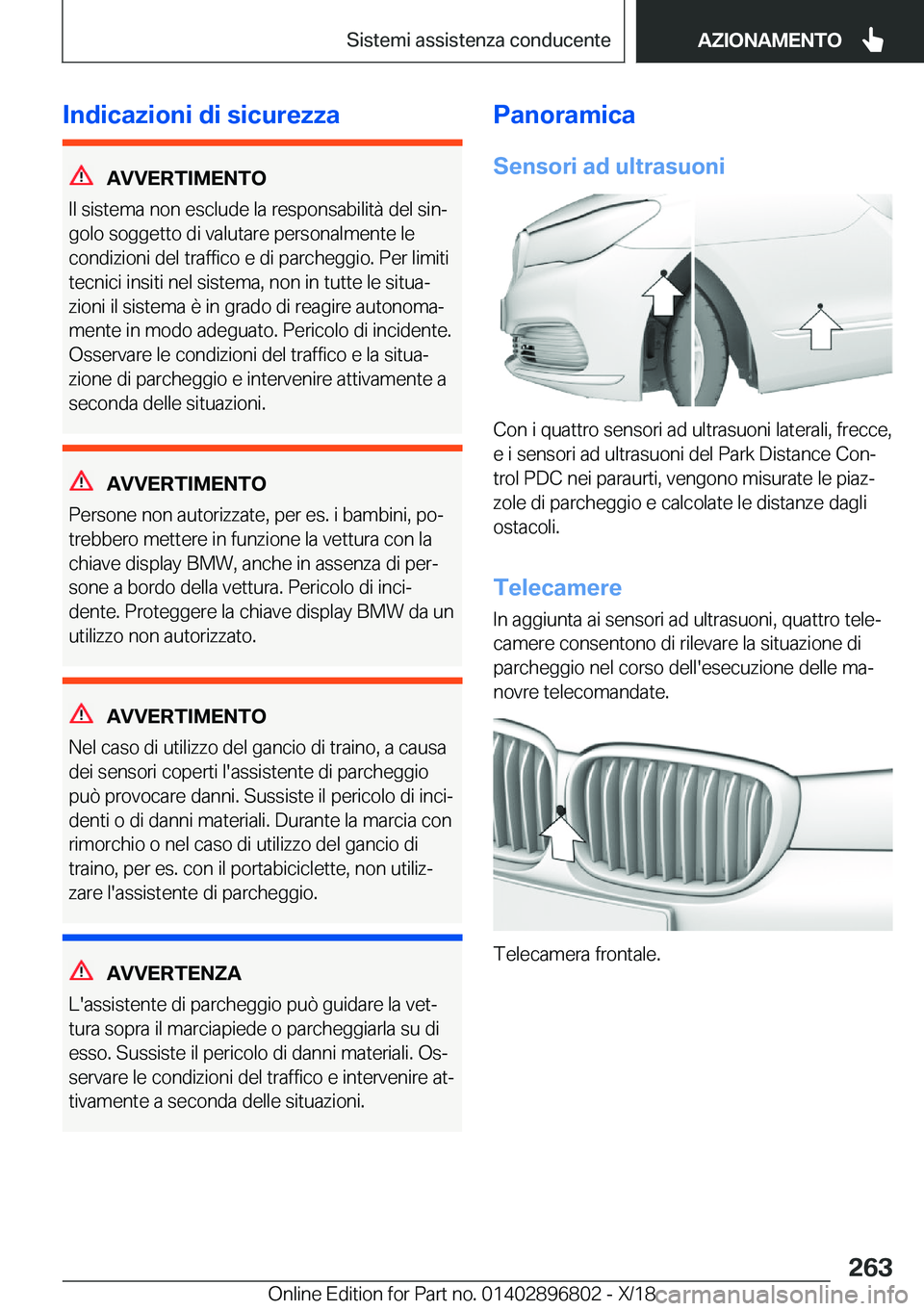 BMW 7 SERIES 2019  Libretti Di Uso E manutenzione (in Italian) �I�n�d�i�c�a�z�i�o�n�i��d�i��s�i�c�u�r�e�z�z�a
�A�V�V�E�R�T�I�M�E�N�T�O
�I�l��s�i�s�t�e�m�a��n�o�n��e�s�c�l�u�d�e��l�a��r�e�s�p�o�n�s�a�b�i�l�i�t�