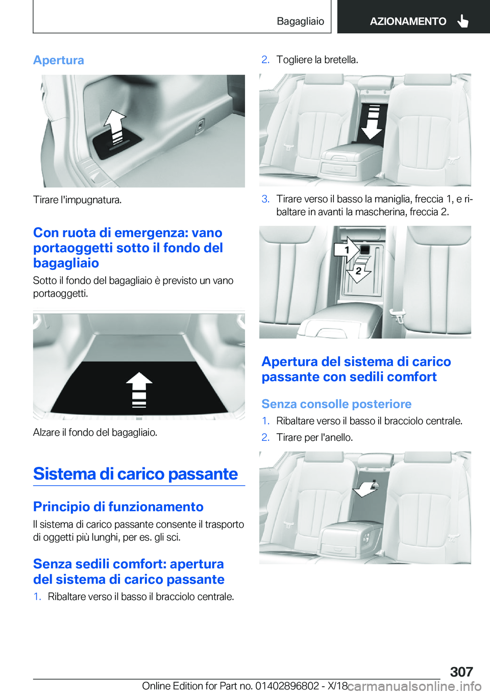 BMW 7 SERIES 2019  Libretti Di Uso E manutenzione (in Italian) �A�p�e�r�t�u�r�a
�T�i�r�a�r�e��l�'�i�m�p�u�g�n�a�t�u�r�a�.�C�o�n��r�u�o�t�a��d�i��e�m�e�r�g�e�n�z�a�:��v�a�n�o
�p�o�r�t�a�o�g�g�e�t�t�i��s�o�t�t�o��i�l��f�o�n�d�o��d�e�l �b�a�g�a�g�l�i�a�