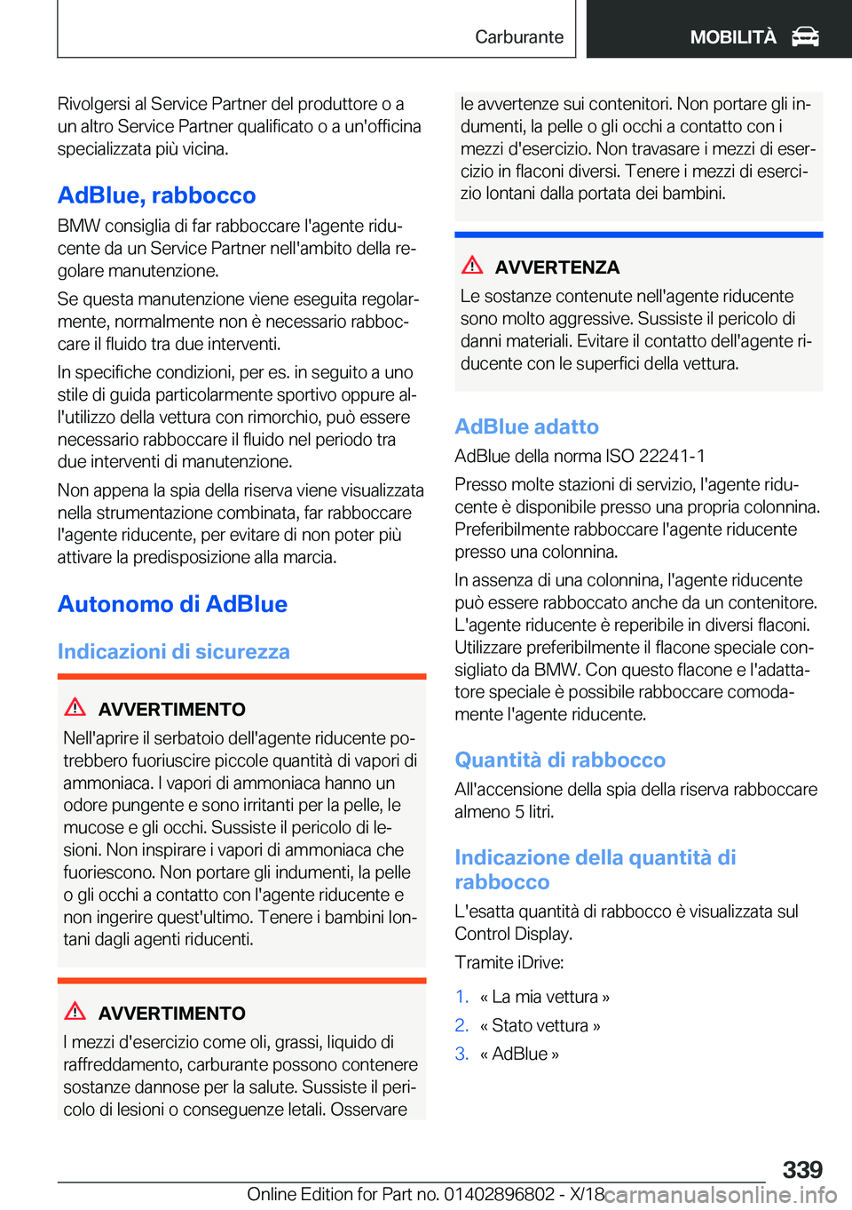 BMW 7 SERIES 2019  Libretti Di Uso E manutenzione (in Italian) �R�i�v�o�l�g�e�r�s�i��a�l��S�e�r�v�i�c�e��P�a�r�t�n�e�r��d�e�l��p�r�o�d�u�t�t�o�r�e��o��a�u�n��a�l�t�r�o��S�e�r�v�i�c�e��P�a�r�t�n�e�r��q�u�a�l�i�f�i�c�a�t�o��o��a��u�n�'�o�f�f�i�c�i