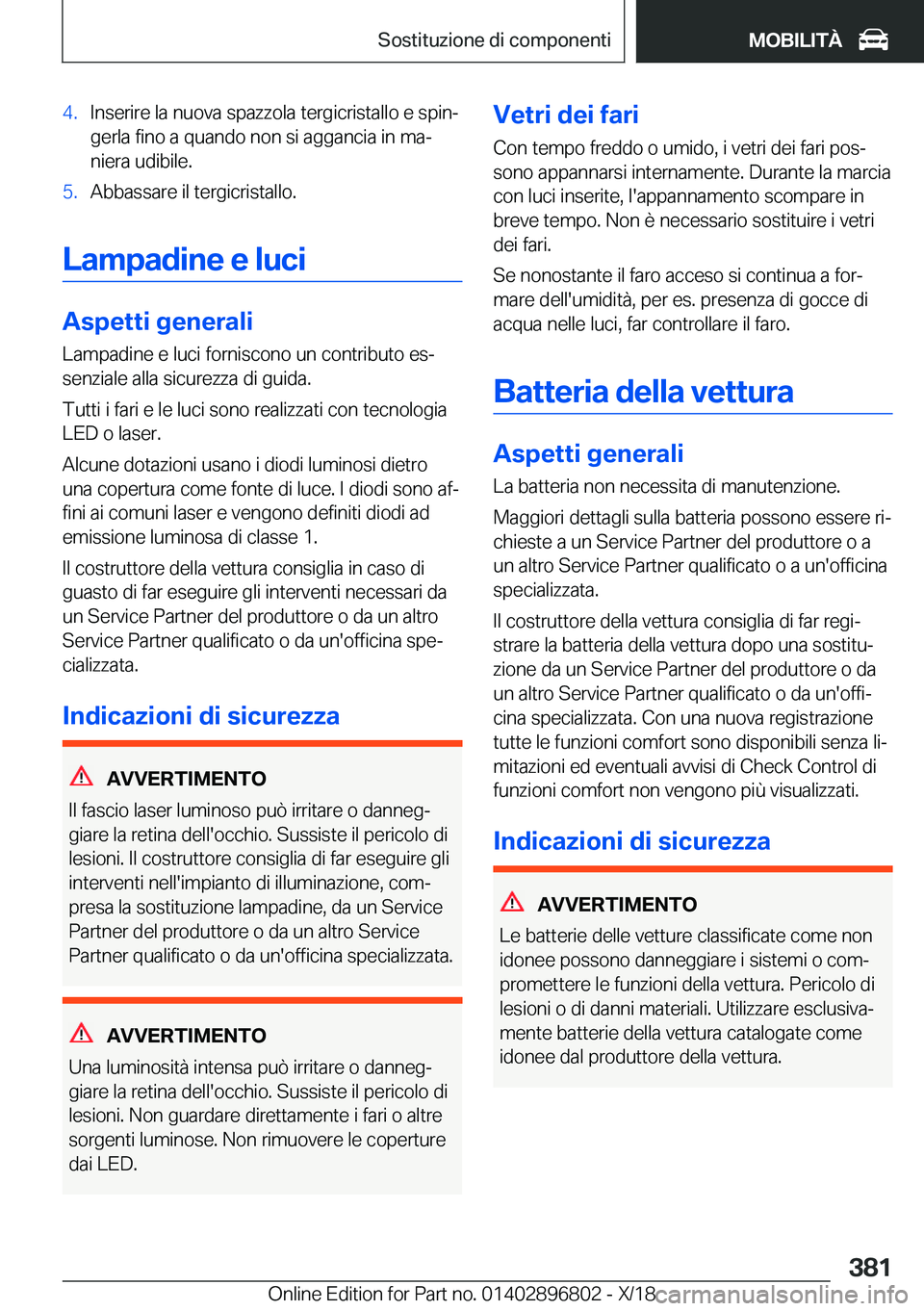 BMW 7 SERIES 2019  Libretti Di Uso E manutenzione (in Italian) �4�.�I�n�s�e�r�i�r�e��l�a��n�u�o�v�a��s�p�a�z�z�o�l�a��t�e�r�g�i�c�r�i�s�t�a�l�l�o��e��s�p�i�nj
�g�e�r�l�a��f�i�n�o��a��q�u�a�n�d�o��n�o�n��s�i��a�g�g�a�n�c�i�a��i�n��m�aj
�n�i�e�r�a�