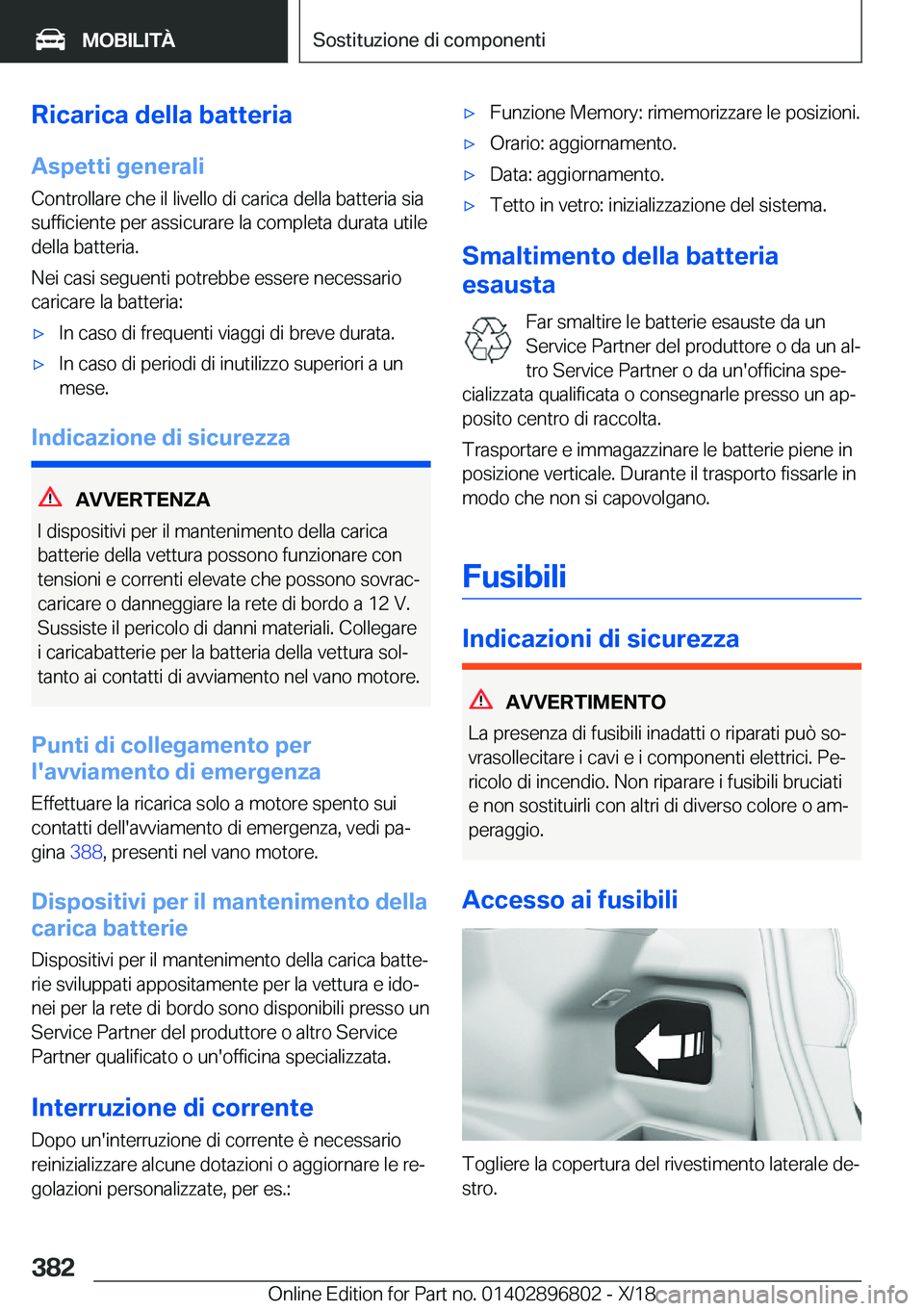 BMW 7 SERIES 2019  Libretti Di Uso E manutenzione (in Italian) �R�i�c�a�r�i�c�a��d�e�l�l�a��b�a�t�t�e�r�i�a
�A�s�p�e�t�t�i��g�e�n�e�r�a�l�i �C�o�n�t�r�o�l�l�a�r�e��c�h�e��i�l��l�i�v�e�l�l�o��d�i��c�a�r�i�c�a��d�e�l�l�a��b�a�t�t�e�r�i�a��s�i�a
�s�u�f�f�
