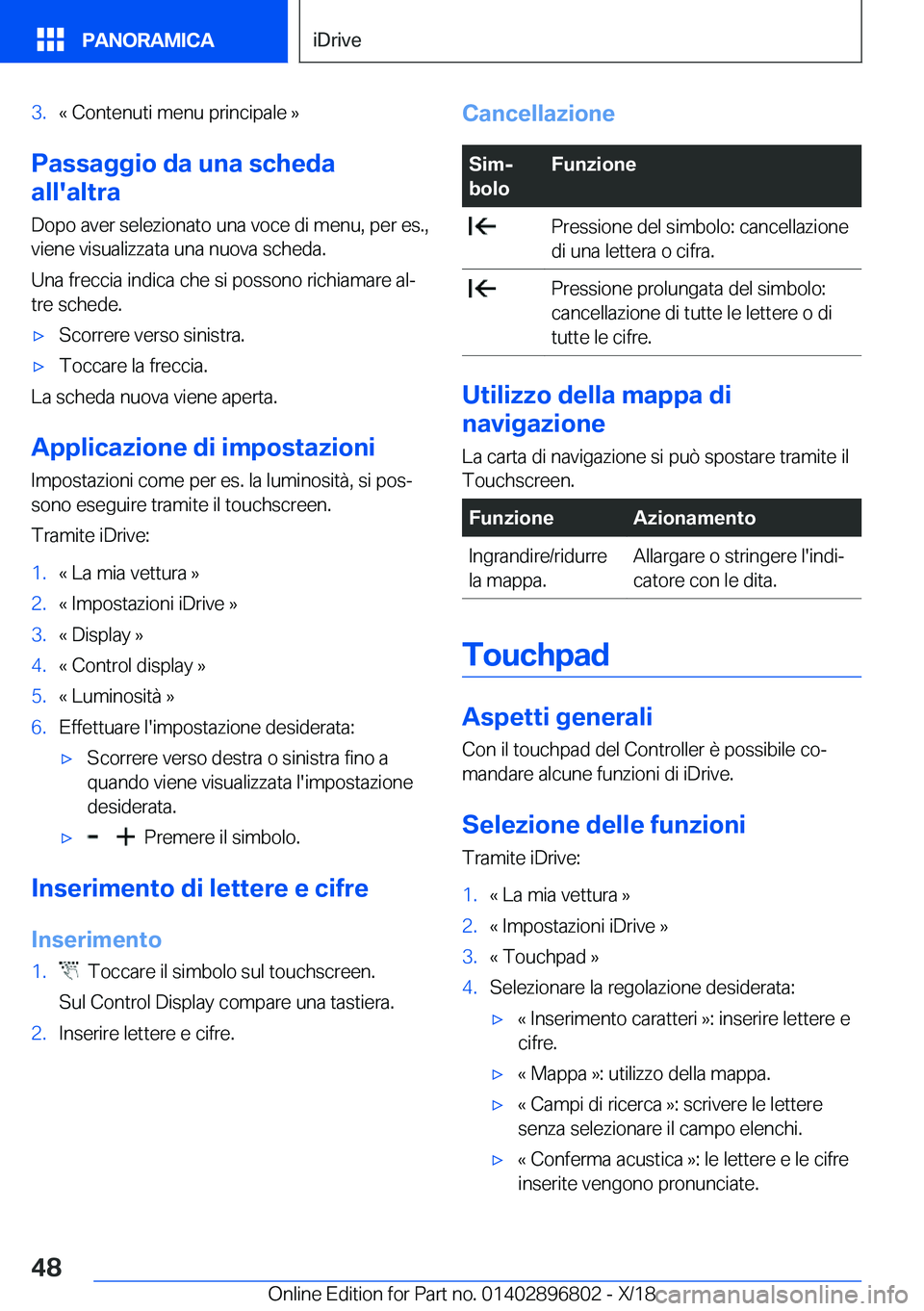 BMW 7 SERIES 2019  Libretti Di Uso E manutenzione (in Italian) �3�.�k��C�o�n�t�e�n�u�t�i��m�e�n�u��p�r�i�n�c�i�p�a�l�e��{
�P�a�s�s�a�g�g�i�o��d�a��u�n�a��s�c�h�e�d�a
�a�l�l�'�a�l�t�r�a
�D�o�p�o��a�v�e�r��s�e�l�e�z�i�o�n�a�t�o��u�n�a��v�o�c�e��d�i�