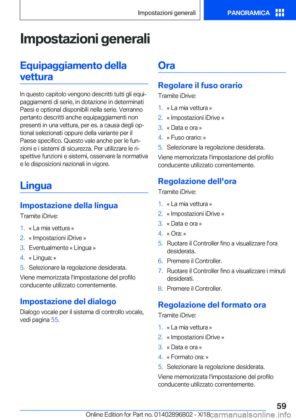 BMW 7 SERIES 2019  Libretti Di Uso E manutenzione (in Italian) �I�m�p�o�s�t�a�z�i�o�n�i��g�e�n�e�r�a�l�i�E�q�u�i�p�a�g�g�i�a�m�e�n�t�o��d�e�l�l�a�v�e�t�t�u�r�a
�I�n��q�u�e�s�t�o��c�a�p�i�t�o�l�o��v�e�n�g�o�n�o��d�e�s�c�r�i�t�t�i��t�u�t�t�i��g�l�i��e�q�u�