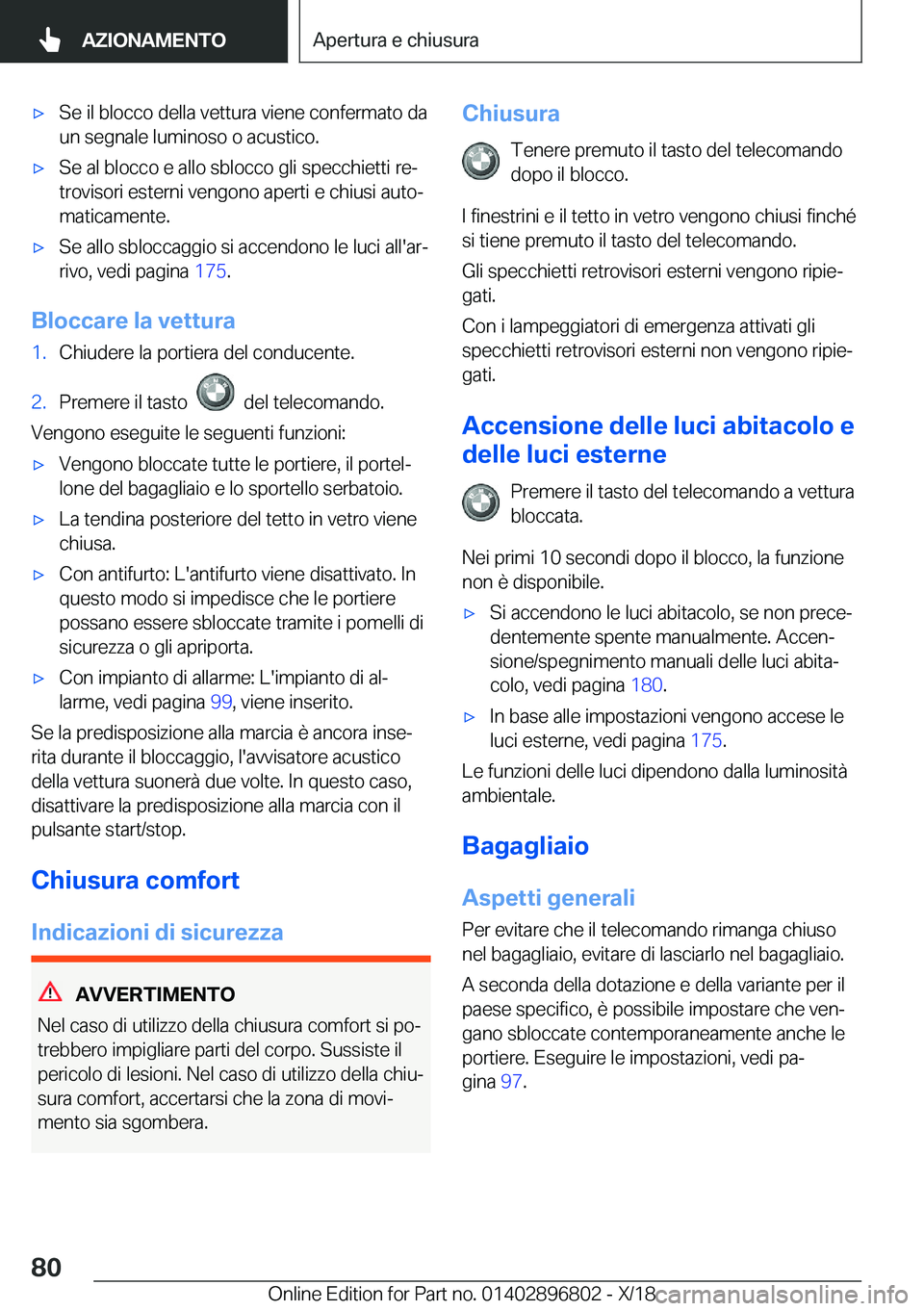 BMW 7 SERIES 2019  Libretti Di Uso E manutenzione (in Italian) 'x�S�e��i�l��b�l�o�c�c�o��d�e�l�l�a��v�e�t�t�u�r�a��v�i�e�n�e��c�o�n�f�e�r�m�a�t�o��d�a�u�n��s�e�g�n�a�l�e��l�u�m�i�n�o�s�o��o��a�c�u�s�t�i�c�o�.'x�S�e��a�l��b�l�o�c�c�o��e��a�l