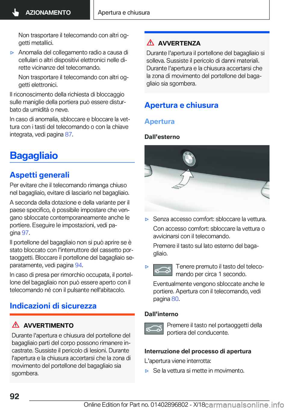 BMW 7 SERIES 2019  Libretti Di Uso E manutenzione (in Italian) �N�o�n��t�r�a�s�p�o�r�t�a�r�e��i�l��t�e�l�e�c�o�m�a�n�d�o��c�o�n��a�l�t�r�i��o�gj�g�e�t�t�i��m�e�t�a�l�l�i�c�i�.'x�A�n�o�m�a�l�i�a��d�e�l��c�o�l�l�e�g�a�m�e�n�t�o��r�a�d�i�o��a��c�a�u