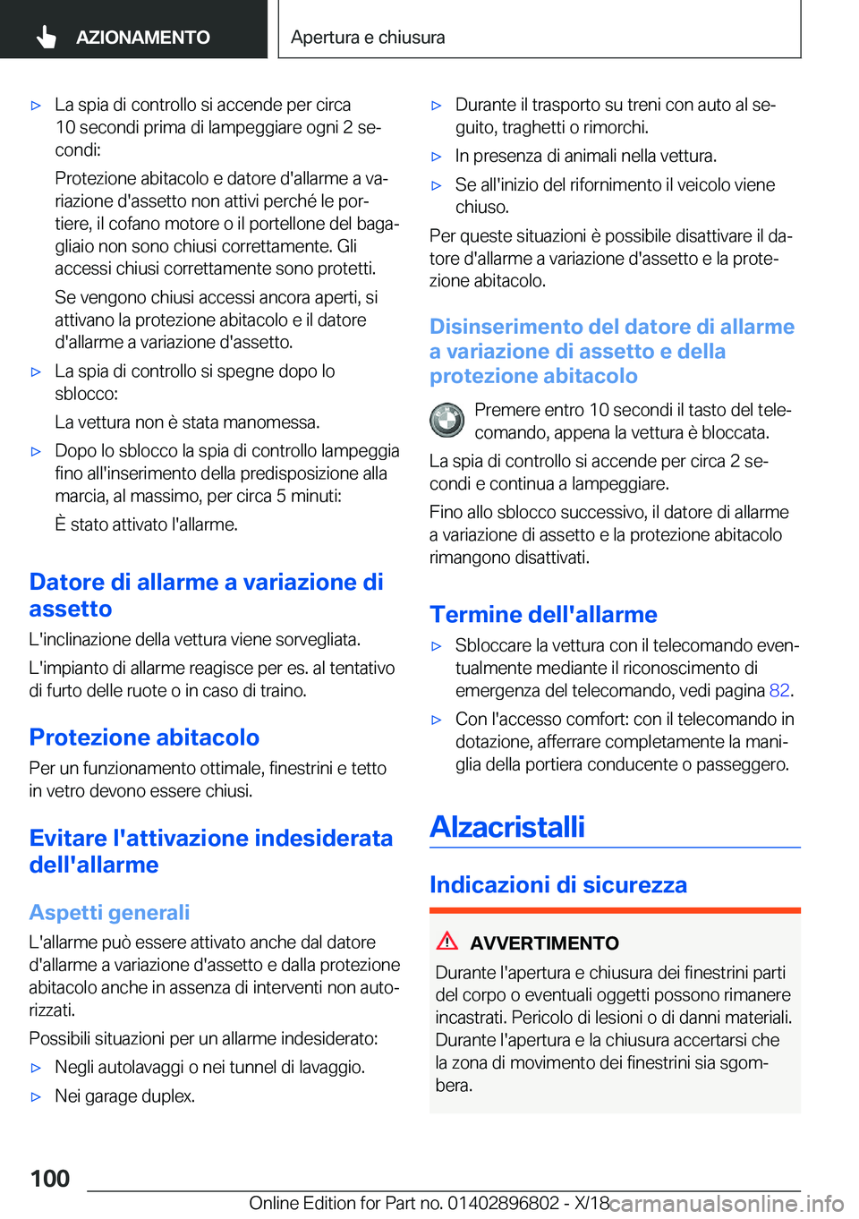 BMW 7 SERIES 2019  Libretti Di Uso E manutenzione (in Italian) 'x�L�a��s�p�i�a��d�i��c�o�n�t�r�o�l�l�o��s�i��a�c�c�e�n�d�e��p�e�r��c�i�r�c�a
�1�0��s�e�c�o�n�d�i��p�r�i�m�a��d�i��l�a�m�p�e�g�g�i�a�r�e��o�g�n�i��2��s�ej �c�o�n�d�i�:
�P�r�o�t�e�z�