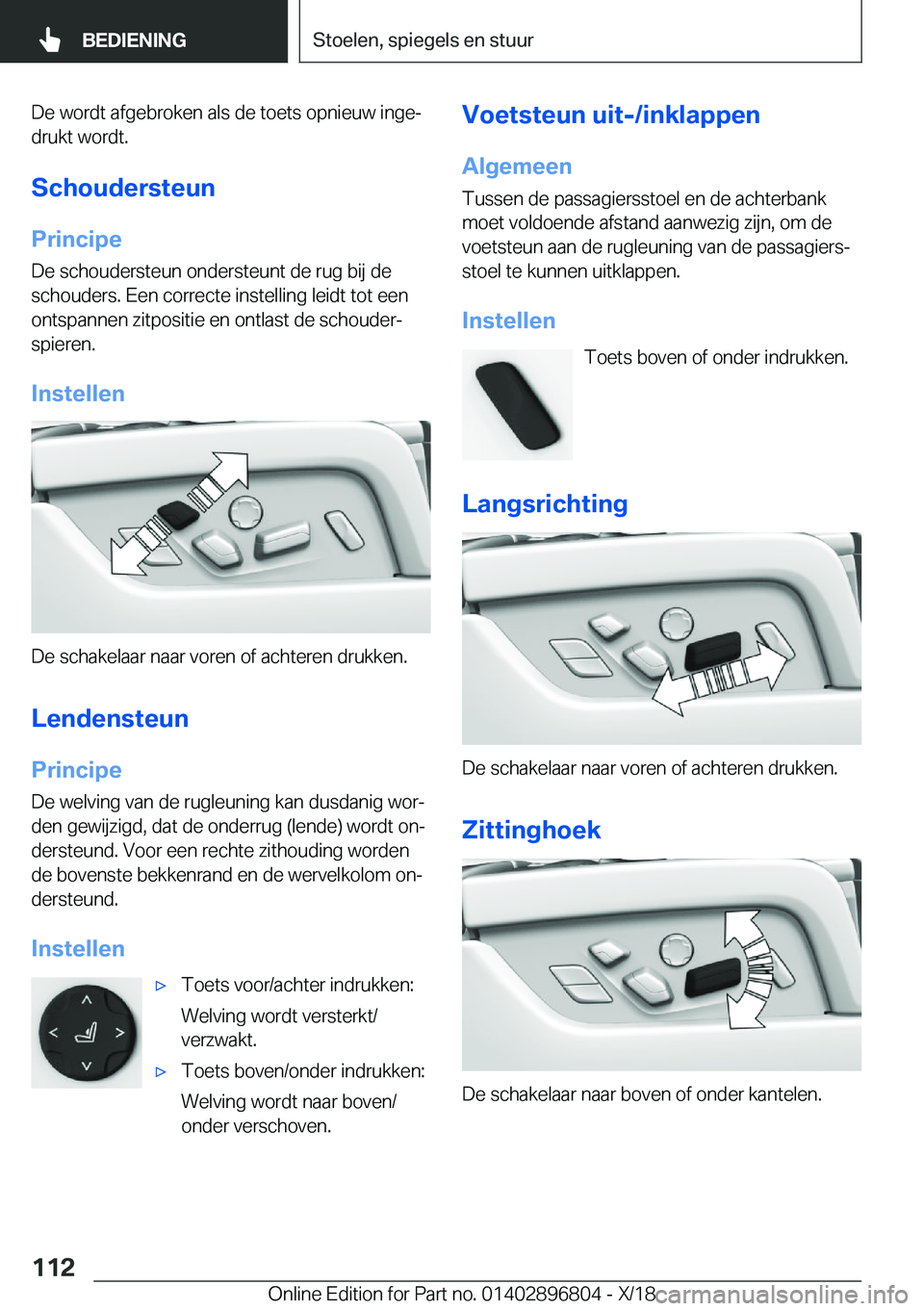 BMW 7 SERIES 2019  Instructieboekjes (in Dutch) �D�e��w�o�r�d�t��a�f�g�e�b�r�o�k�e�n��a�l�s��d�e��t�o�e�t�s��o�p�n�i�e�u�w��i�n�g�ej
�d�r�u�k�t��w�o�r�d�t�.
�S�c�h�o�u�d�e�r�s�t�e�u�n
�P�r�i�n�c�i�p�e �D�e��s�c�h�o�u�d�e�r�s�t�e�u�n��o�n