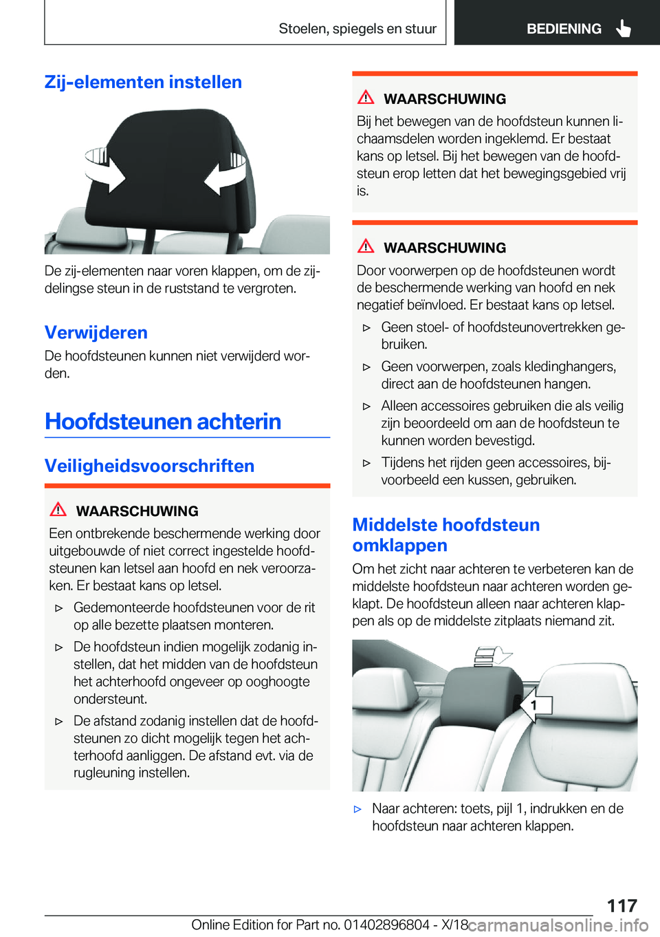 BMW 7 SERIES 2019  Instructieboekjes (in Dutch) �Z�i�j�-�e�l�e�m�e�n�t�e�n��i�n�s�t�e�l�l�e�n
�D�e��z�i�j�-�e�l�e�m�e�n�t�e�n��n�a�a�r��v�o�r�e�n��k�l�a�p�p�e�n�,��o�m��d�e��z�i�jj
�d�e�l�i�n�g�s�e��s�t�e�u�n��i�n��d�e��r�u�s�t�s�t�a�n