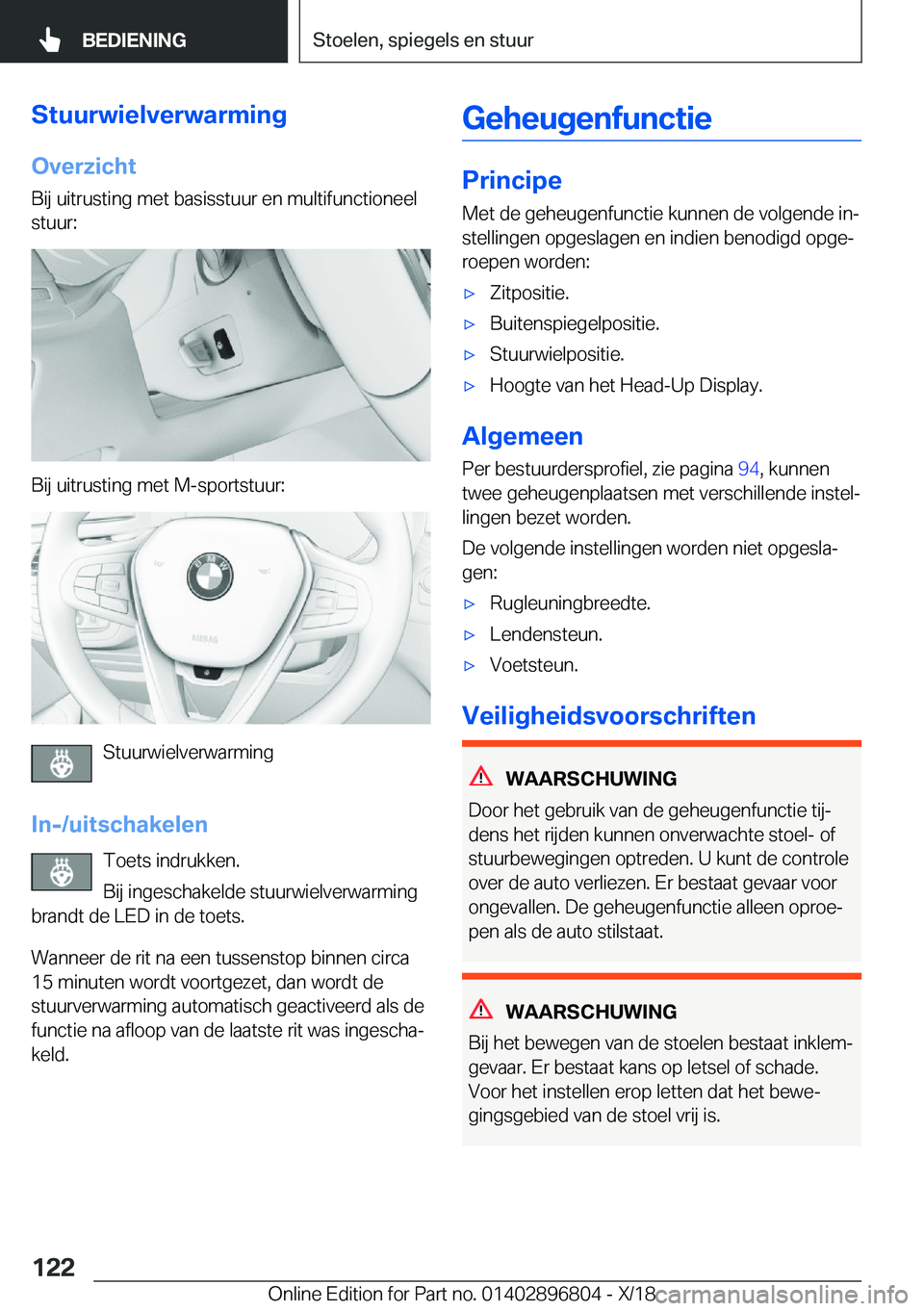 BMW 7 SERIES 2019  Instructieboekjes (in Dutch) �S�t�u�u�r�w�i�e�l�v�e�r�w�a�r�m�i�n�g�O�v�e�r�z�i�c�h�t
�B�i�j��u�i�t�r�u�s�t�i�n�g��m�e�t��b�a�s�i�s�s�t�u�u�r��e�n��m�u�l�t�i�f�u�n�c�t�i�o�n�e�e�l
�s�t�u�u�r�:
�B�i�j��u�i�t�r�u�s�t�i�n�g��