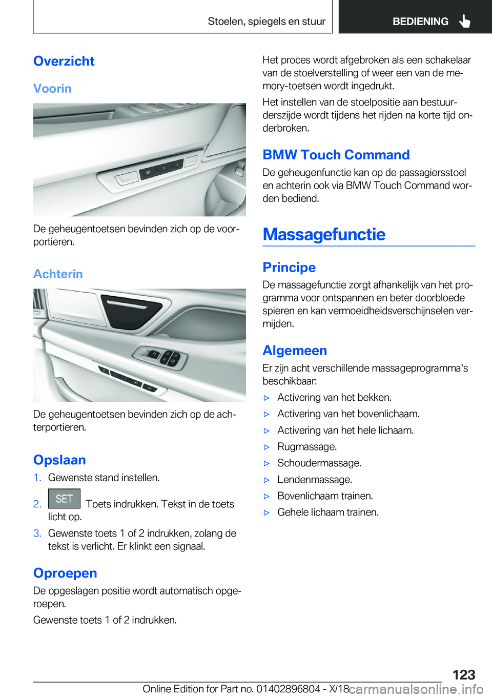 BMW 7 SERIES 2019  Instructieboekjes (in Dutch) �O�v�e�r�z�i�c�h�t�V�o�o�r�i�n
�D�e��g�e�h�e�u�g�e�n�t�o�e�t�s�e�n��b�e�v�i�n�d�e�n��z�i�c�h��o�p��d�e��v�o�o�rj�p�o�r�t�i�e�r�e�n�.
�A�c�h�t�e�r�i�n
�D�e��g�e�h�e�u�g�e�n�t�o�e�t�s�e�n��b�e�
