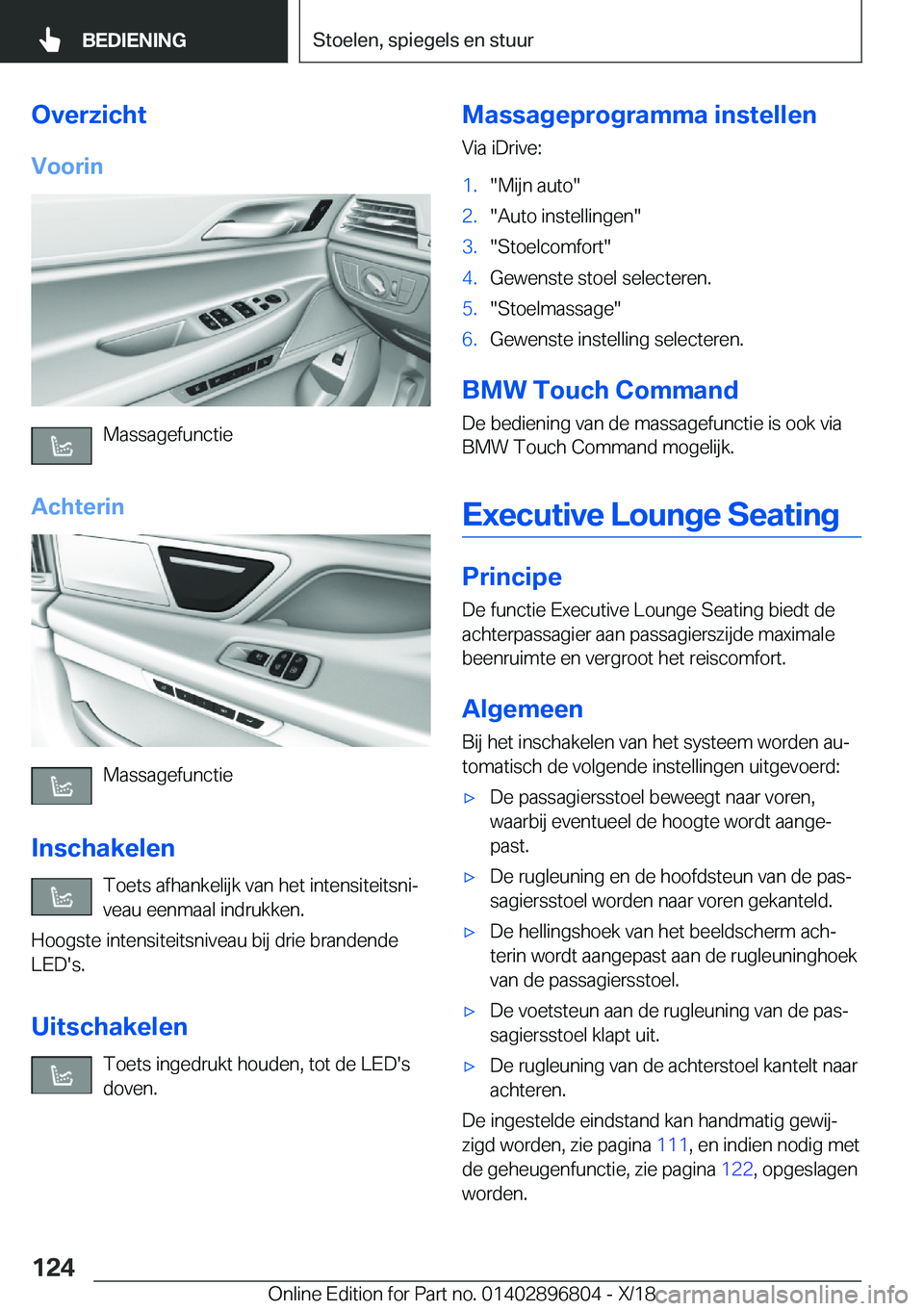 BMW 7 SERIES 2019  Instructieboekjes (in Dutch) �O�v�e�r�z�i�c�h�t�V�o�o�r�i�n
�M�a�s�s�a�g�e�f�u�n�c�t�i�e
�A�c�h�t�e�r�i�n
�M�a�s�s�a�g�e�f�u�n�c�t�i�e
�I�n�s�c�h�a�k�e�l�e�n �T�o�e�t�s��a�f�h�a�n�k�e�l�i�j�k��v�a�n��h�e�t��i�n�t�e�n�s�i�t�e�