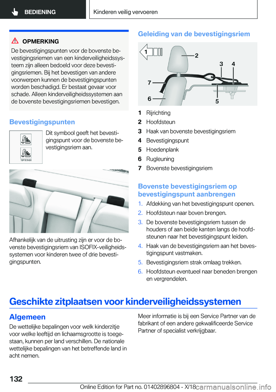 BMW 7 SERIES 2019  Instructieboekjes (in Dutch) �O�P�M�E�R�K�I�N�G
�D�e��b�e�v�e�s�t�i�g�i�n�g�s�p�u�n�t�e�n��v�o�o�r��d�e��b�o�v�e�n�s�t�e��b�ej �v�e�s�t�i�g�i�n�g�s�r�i�e�m�e�n��v�a�n��e�e�n��k�i�n�d�e�r�v�e�i�l�i�g�h�e�i�d�s�s�y�sj
�t�