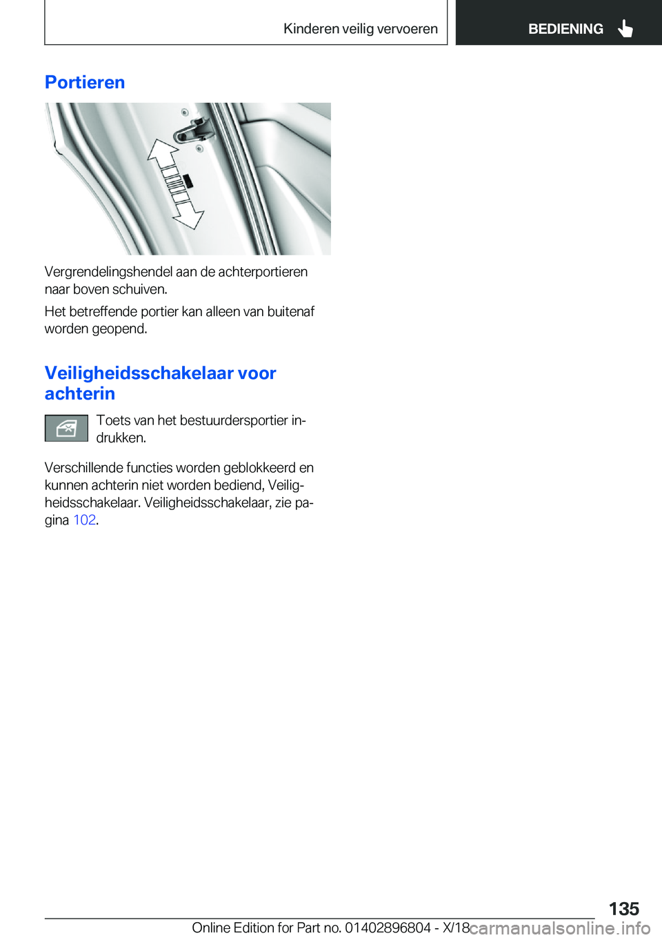 BMW 7 SERIES 2019  Instructieboekjes (in Dutch) �P�o�r�t�i�e�r�e�n
�V�e�r�g�r�e�n�d�e�l�i�n�g�s�h�e�n�d�e�l��a�a�n��d�e��a�c�h�t�e�r�p�o�r�t�i�e�r�e�n�n�a�a�r��b�o�v�e�n��s�c�h�u�i�v�e�n�.
�H�e�t��b�e�t�r�e�f�f�e�n�d�e��p�o�r�t�i�e�r��k�a�n
