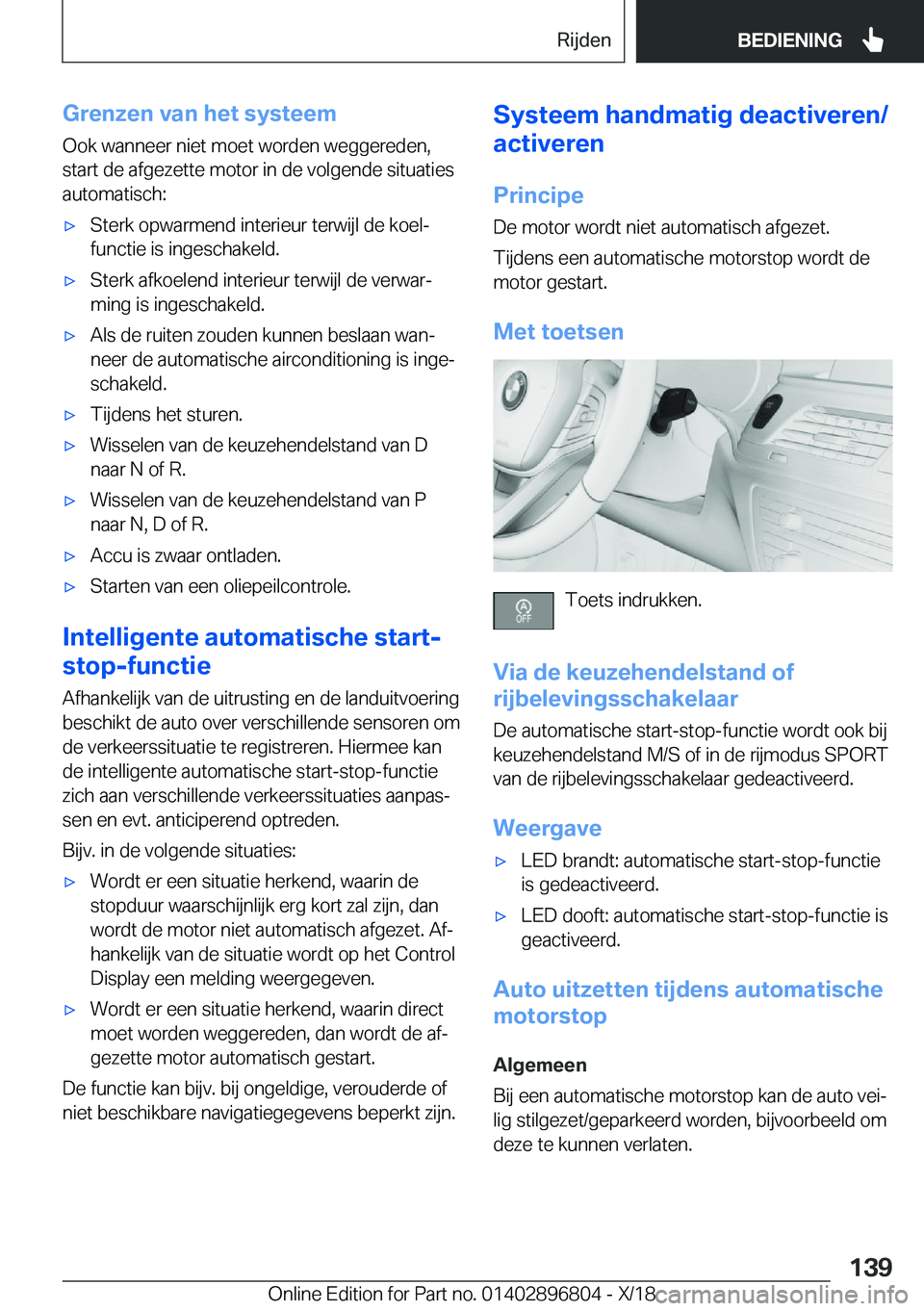 BMW 7 SERIES 2019  Instructieboekjes (in Dutch) �G�r�e�n�z�e�n��v�a�n��h�e�t��s�y�s�t�e�e�m
�O�o�k��w�a�n�n�e�e�r��n�i�e�t��m�o�e�t��w�o�r�d�e�n��w�e�g�g�e�r�e�d�e�n�, �s�t�a�r�t��d�e��a�f�g�e�z�e�t�t�e��m�o�t�o�r��i�n��d�e��v�o�l�g�e