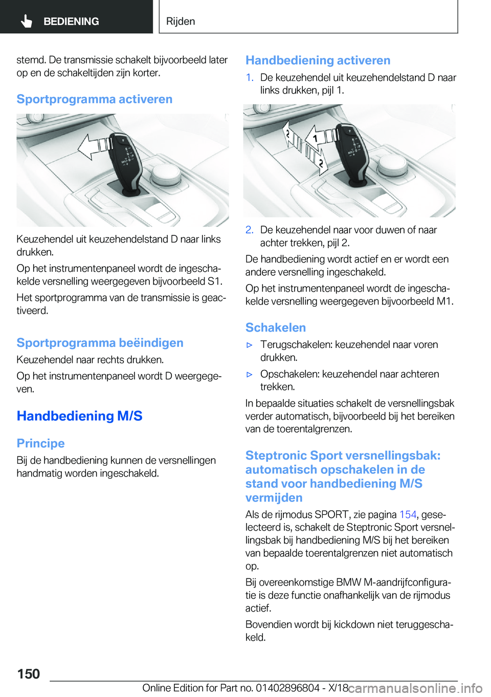 BMW 7 SERIES 2019  Instructieboekjes (in Dutch) �s�t�e�m�d�.��D�e��t�r�a�n�s�m�i�s�s�i�e��s�c�h�a�k�e�l�t��b�i�j�v�o�o�r�b�e�e�l�d��l�a�t�e�r
�o�p��e�n��d�e��s�c�h�a�k�e�l�t�i�j�d�e�n��z�i�j�n��k�o�r�t�e�r�.
�S�p�o�r�t�p�r�o�g�r�a�m�m�a�