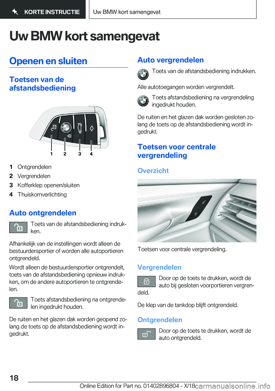 BMW 7 SERIES 2019  Instructieboekjes (in Dutch) �U�w��B�M�W��k�o�r�t��s�a�m�e�n�g�e�v�a�t�O�p�e�n�e�n��e�n��s�l�u�i�t�e�n
�T�o�e�t�s�e�n��v�a�n��d�e
�a�f�s�t�a�n�d�s�b�e�d�i�e�n�i�n�g
�1�O�n�t�g�r�e�n�d�e�l�e�n�2�V�e�r�g�r�e�n�d�e�l�e�n�3�K�