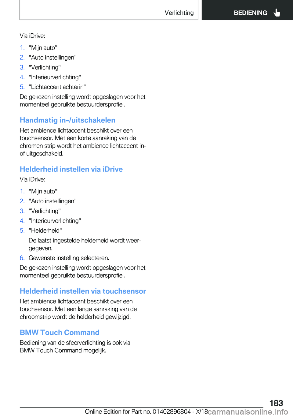 BMW 7 SERIES 2019  Instructieboekjes (in Dutch) �V�i�a��i�D�r�i�v�e�:�1�.��M�i�j�n��a�u�t�o��2�.��A�u�t�o��i�n�s�t�e�l�l�i�n�g�e�n��3�.��V�e�r�l�i�c�h�t�i�n�g��4�.��I�n�t�e�r�i�e�u�r�v�e�r�l�i�c�h�t�i�n�g��5�.��L�i�c�h�t�a�c�c�e�n�t��a