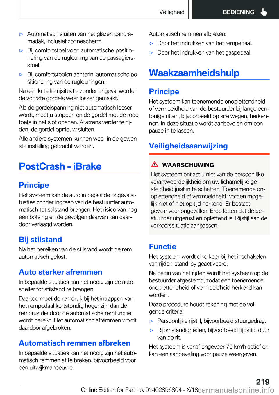 BMW 7 SERIES 2019  Instructieboekjes (in Dutch) 'x�A�u�t�o�m�a�t�i�s�c�h��s�l�u�i�t�e�n��v�a�n��h�e�t��g�l�a�z�e�n��p�a�n�o�r�aj�m�a�d�a�k�,��i�n�c�l�u�s�i�e�f��z�o�n�n�e�s�c�h�e�r�m�.'x�B�i�j��c�o�m�f�o�r�t�s�t�o�e�l��v�o�o�r�:�