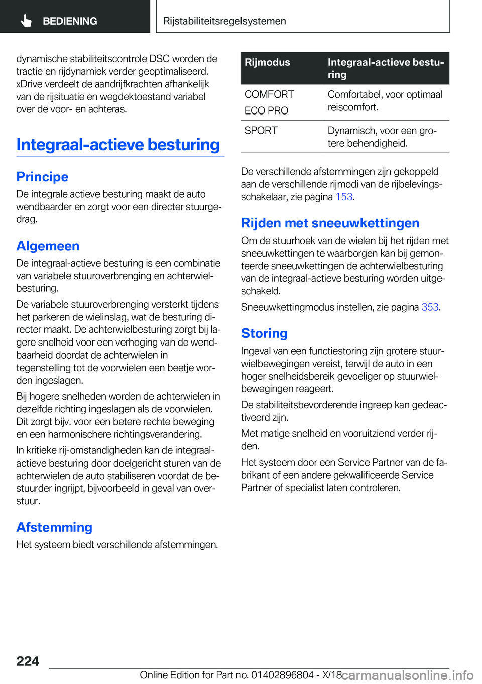 BMW 7 SERIES 2019  Instructieboekjes (in Dutch) �d�y�n�a�m�i�s�c�h�e��s�t�a�b�i�l�i�t�e�i�t�s�c�o�n�t�r�o�l�e��D�S�C��w�o�r�d�e�n��d�e�t�r�a�c�t�i�e��e�n��r�i�j�d�y�n�a�m�i�e�k��v�e�r�d�e�r��g�e�o�p�t�i�m�a�l�i�s�e�e�r�d�.
�x�D�r�i�v�e��v�