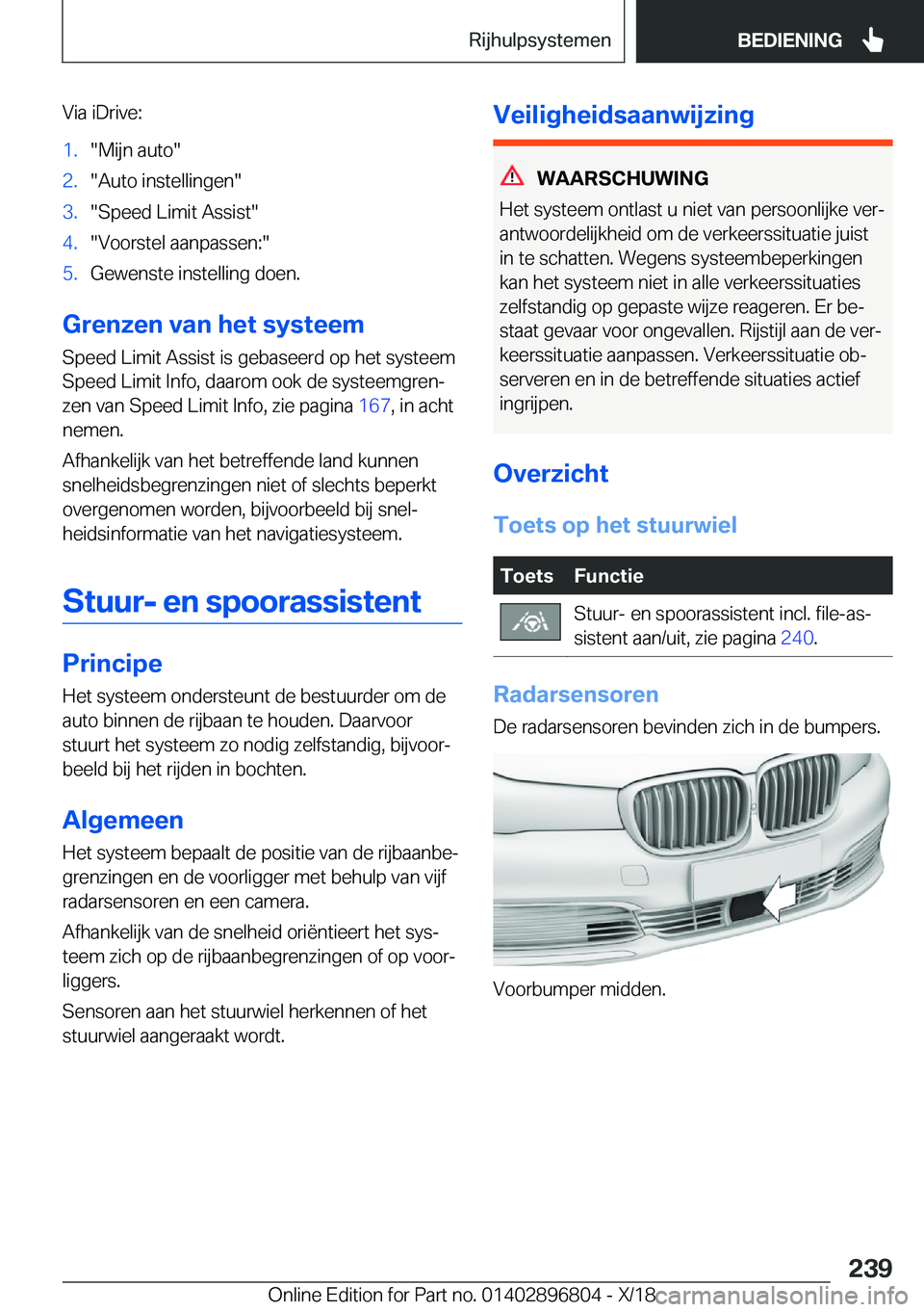 BMW 7 SERIES 2019  Instructieboekjes (in Dutch) �V�i�a��i�D�r�i�v�e�:�1�.��M�i�j�n��a�u�t�o��2�.��A�u�t�o��i�n�s�t�e�l�l�i�n�g�e�n��3�.��S�p�e�e�d��L�i�m�i�t��A�s�s�i�s�t��4�.��V�o�o�r�s�t�e�l��a�a�n�p�a�s�s�e�n�:��5�.�G�e�w�e�n�s�t�e