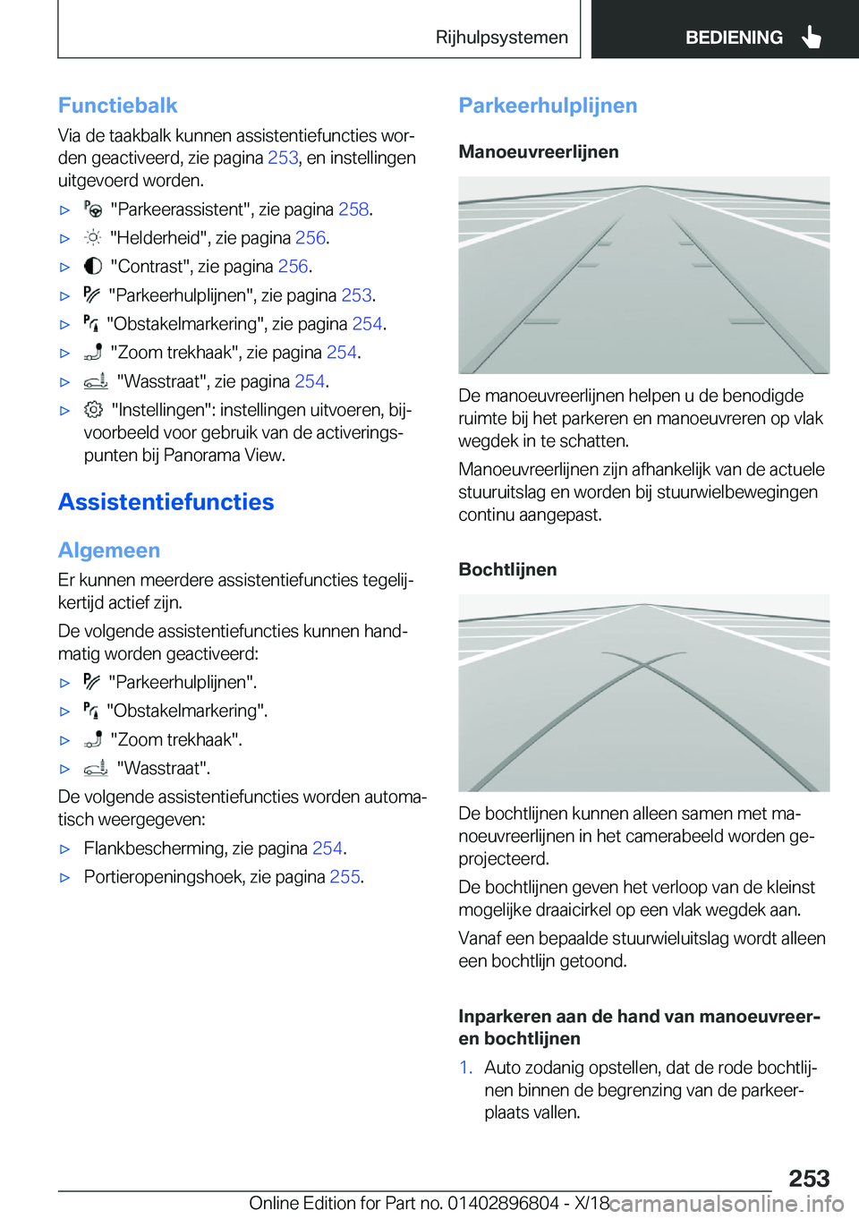 BMW 7 SERIES 2019  Instructieboekjes (in Dutch) �F�u�n�c�t�i�e�b�a�l�k�V�i�a��d�e��t�a�a�k�b�a�l�k��k�u�n�n�e�n��a�s�s�i�s�t�e�n�t�i�e�f�u�n�c�t�i�e�s��w�o�rj
�d�e�n��g�e�a�c�t�i�v�e�e�r�d�,��z�i�e��p�a�g�i�n�a� �2�5�3�,��e�n��i�n�s�t�e