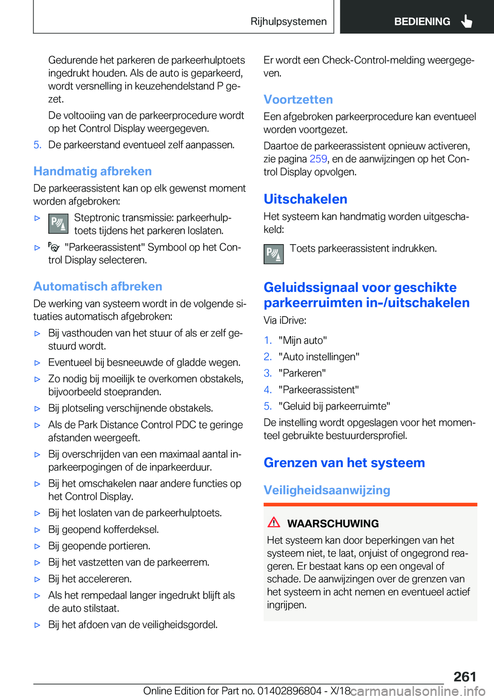 BMW 7 SERIES 2019  Instructieboekjes (in Dutch) �G�e�d�u�r�e�n�d�e��h�e�t��p�a�r�k�e�r�e�n��d�e��p�a�r�k�e�e�r�h�u�l�p�t�o�e�t�s�i�n�g�e�d�r�u�k�t��h�o�u�d�e�n�.��A�l�s��d�e��a�u�t�o��i�s��g�e�p�a�r�k�e�e�r�d�,�w�o�r�d�t��v�e�r�s�n�e�l�l