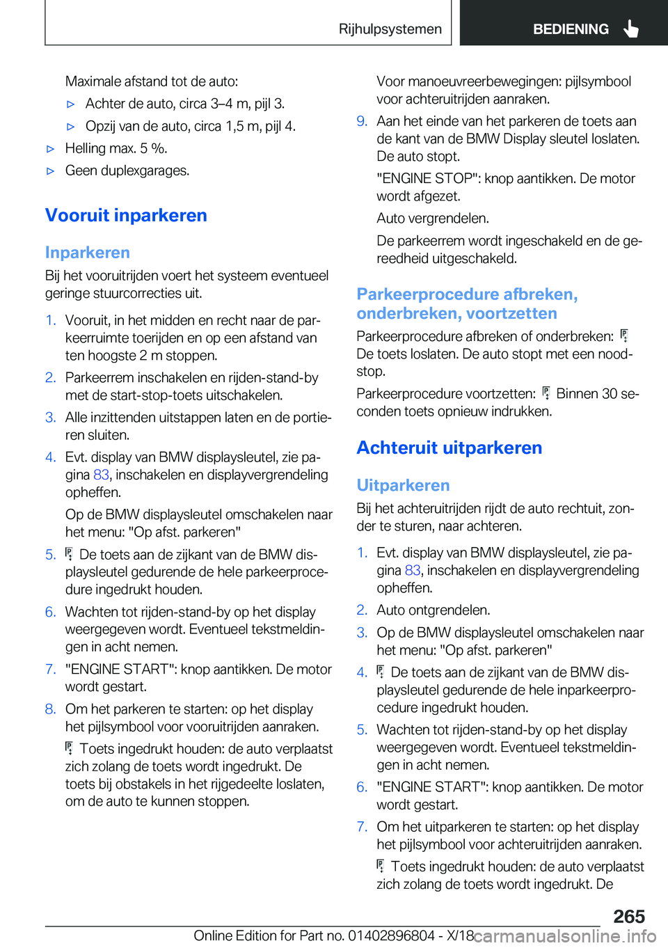 BMW 7 SERIES 2019  Instructieboekjes (in Dutch) �M�a�x�i�m�a�l�e��a�f�s�t�a�n�d��t�o�t��d�e��a�u�t�o�:'x�A�c�h�t�e�r��d�e��a�u�t�o�,��c�i�r�c�a��3m�4��m�,��p�i�j�l��3�.'x�O�p�z�i�j��v�a�n��d�e��a�u�t�o�,��c�i�r�c�a��1�,�5�