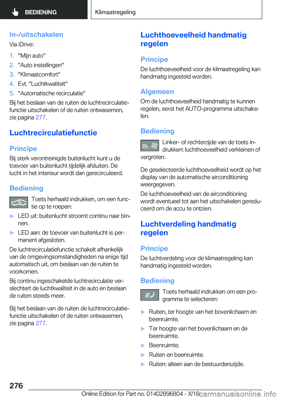 BMW 7 SERIES 2019  Instructieboekjes (in Dutch) �I�n�-�/�u�i�t�s�c�h�a�k�e�l�e�n
�V�i�a��i�D�r�i�v�e�:�1�.��M�i�j�n��a�u�t�o��2�.��A�u�t�o��i�n�s�t�e�l�l�i�n�g�e�n��3�.��K�l�i�m�a�a�t�c�o�m�f�o�r�t��4�.�E�v�t�.���L�u�c�h�t�k�w�a�l�i�t�e�