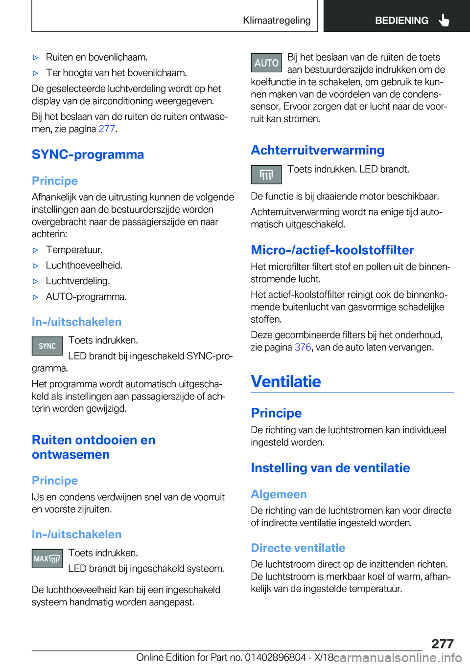 BMW 7 SERIES 2019  Instructieboekjes (in Dutch) 'x�R�u�i�t�e�n��e�n��b�o�v�e�n�l�i�c�h�a�a�m�.'x�T�e�r��h�o�o�g�t�e��v�a�n��h�e�t��b�o�v�e�n�l�i�c�h�a�a�m�.
�D�e��g�e�s�e�l�e�c�t�e�e�r�d�e��l�u�c�h�t�v�e�r�d�e�l�i�n�g��w�o�r�d�t��