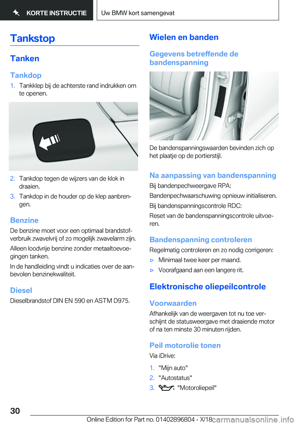 BMW 7 SERIES 2019  Instructieboekjes (in Dutch) �T�a�n�k�s�t�o�p
�T�a�n�k�e�n�T�a�n�k�d�o�p
�1�.�T�a�n�k�k�l�e�p��b�i�j��d�e��a�c�h�t�e�r�s�t�e��r�a�n�d��i�n�d�r�u�k�k�e�n��o�m
�t�e��o�p�e�n�e�n�.�2�.�T�a�n�k�d�o�p��t�e�g�e�n��d�e��w�i�j�