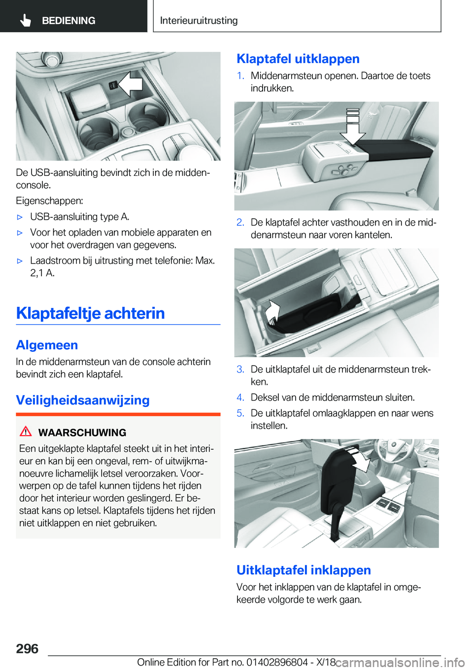 BMW 7 SERIES 2019  Instructieboekjes (in Dutch) �D�e��U�S�B�-�a�a�n�s�l�u�i�t�i�n�g��b�e�v�i�n�d�t��z�i�c�h��i�n��d�e��m�i�d�d�e�nj�c�o�n�s�o�l�e�.
�E�i�g�e�n�s�c�h�a�p�p�e�n�:
'x�U�S�B�-�a�a�n�s�l�u�i�t�i�n�g��t�y�p�e��A�.'x�V�o�o