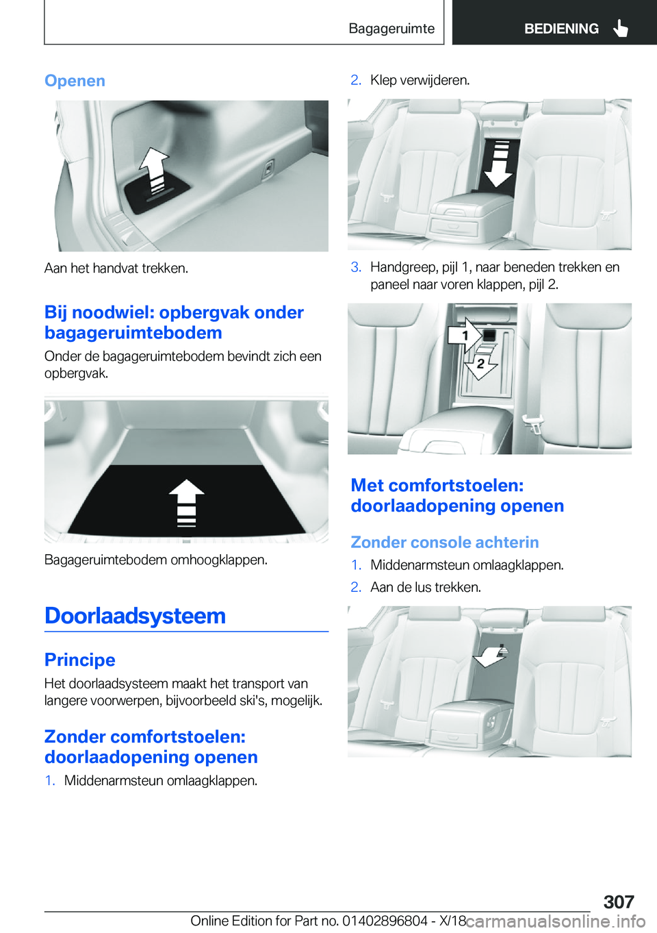BMW 7 SERIES 2019  Instructieboekjes (in Dutch) �O�p�e�n�e�n
�A�a�n��h�e�t��h�a�n�d�v�a�t��t�r�e�k�k�e�n�.
�B�i�j��n�o�o�d�w�i�e�l�:��o�p�b�e�r�g�v�a�k��o�n�d�e�r
�b�a�g�a�g�e�r�u�i�m�t�e�b�o�d�e�m
�O�n�d�e�r��d�e��b�a�g�a�g�e�r�u�i�m�t�e�b