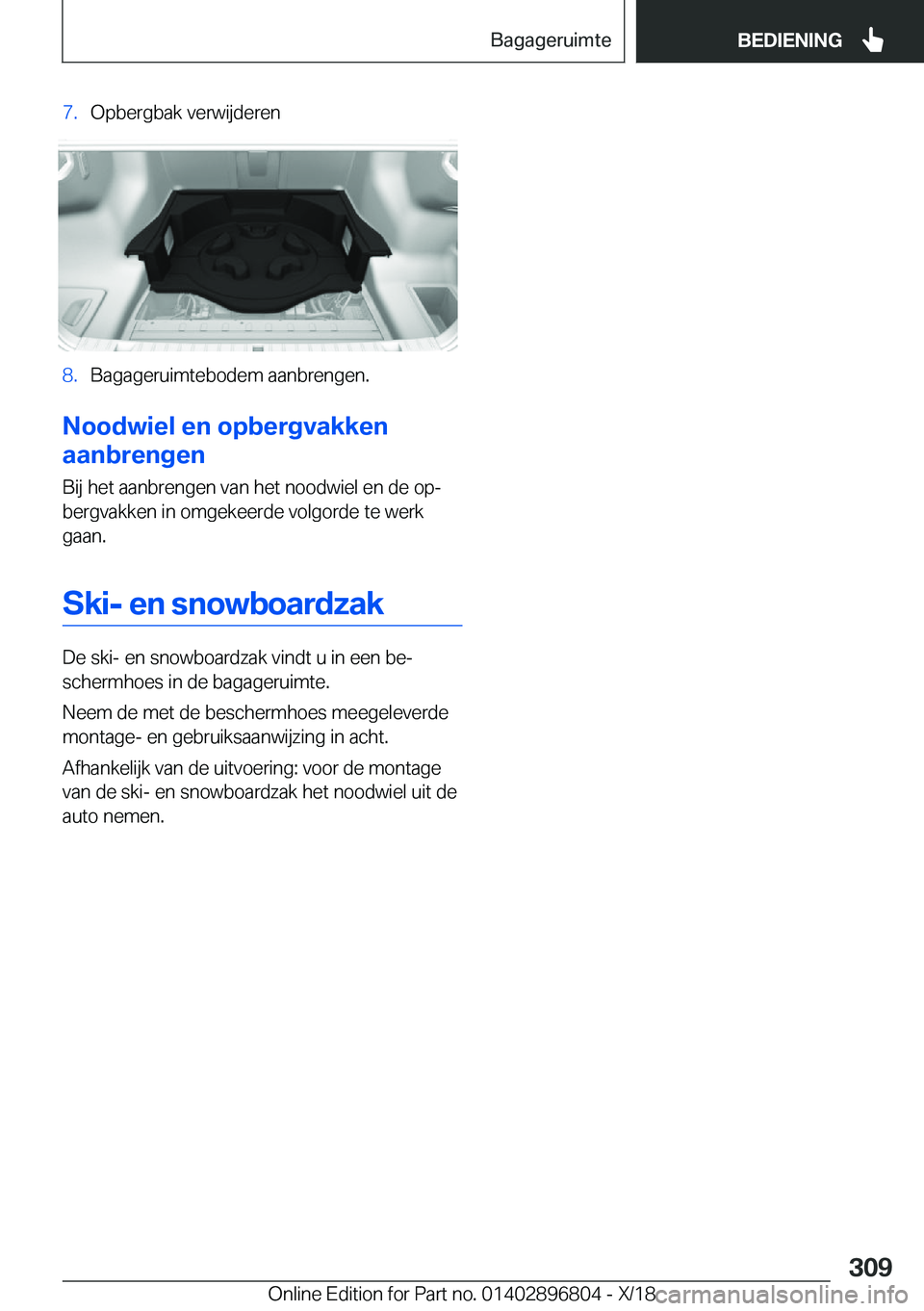 BMW 7 SERIES 2019  Instructieboekjes (in Dutch) �7�.�O�p�b�e�r�g�b�a�k��v�e�r�w�i�j�d�e�r�e�n�8�.�B�a�g�a�g�e�r�u�i�m�t�e�b�o�d�e�m��a�a�n�b�r�e�n�g�e�n�.
�N�o�o�d�w�i�e�l��e�n��o�p�b�e�r�g�v�a�k�k�e�n
�a�a�n�b�r�e�n�g�e�n
�B�i�j��h�e�t��a�a�