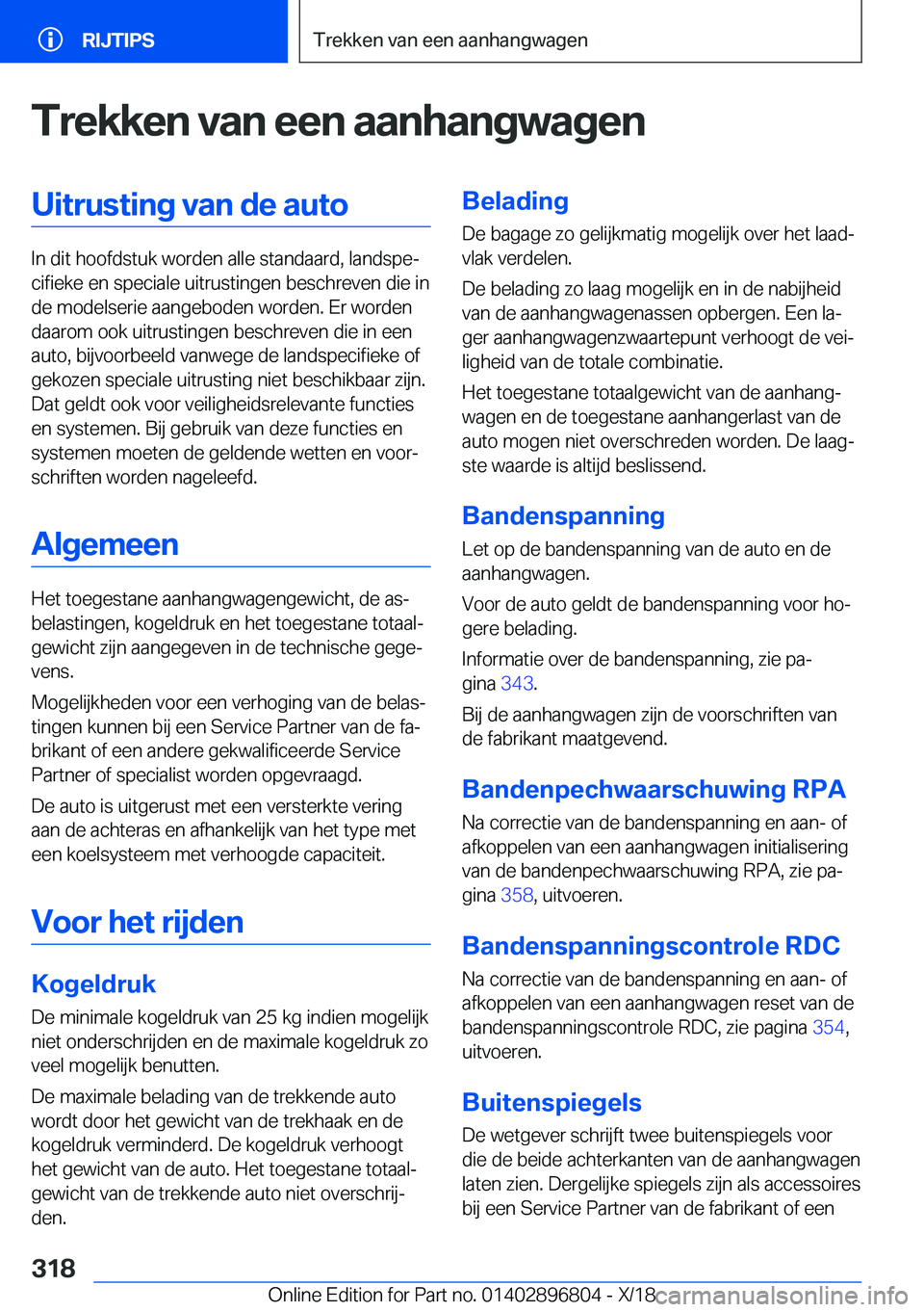 BMW 7 SERIES 2019  Instructieboekjes (in Dutch) �T�r�e�k�k�e�n��v�a�n��e�e�n��a�a�n�h�a�n�g�w�a�g�e�n�U�i�t�r�u�s�t�i�n�g��v�a�n��d�e��a�u�t�o
�I�n��d�i�t��h�o�o�f�d�s�t�u�k��w�o�r�d�e�n��a�l�l�e��s�t�a�n�d�a�a�r�d�,��l�a�n�d�s�p�ej�c�