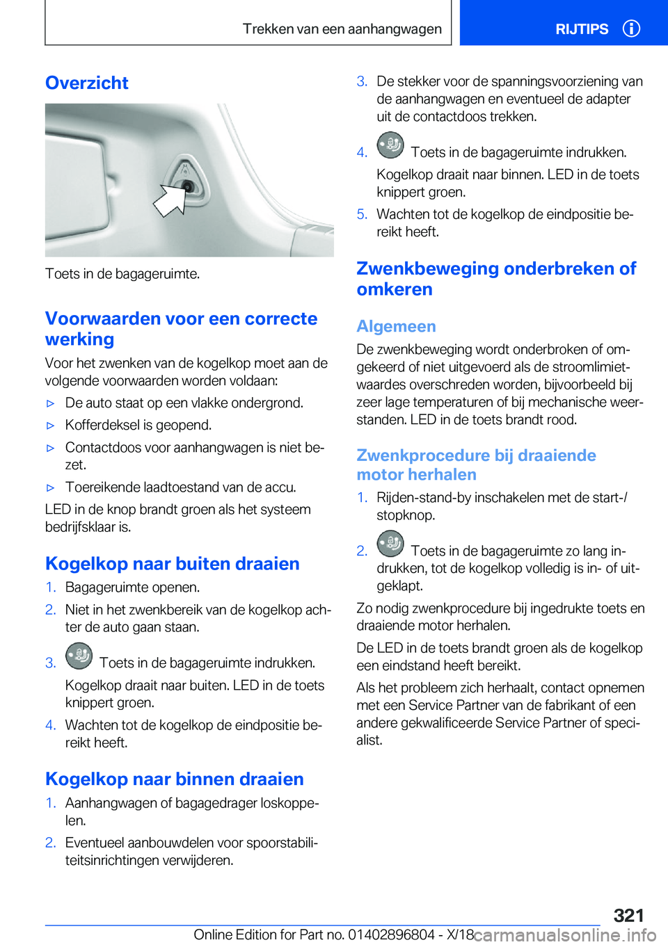BMW 7 SERIES 2019  Instructieboekjes (in Dutch) �O�v�e�r�z�i�c�h�t
�T�o�e�t�s��i�n��d�e��b�a�g�a�g�e�r�u�i�m�t�e�.
�V�o�o�r�w�a�a�r�d�e�n��v�o�o�r��e�e�n��c�o�r�r�e�c�t�e
�w�e�r�k�i�n�g
�V�o�o�r��h�e�t��z�w�e�n�k�e�n��v�a�n��d�e��k�o�g�e