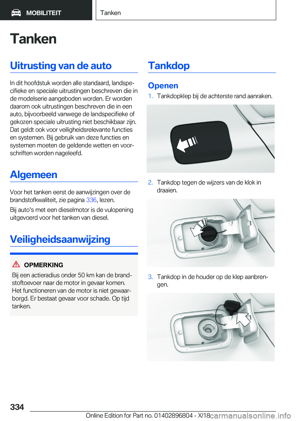 BMW 7 SERIES 2019  Instructieboekjes (in Dutch) �T�a�n�k�e�n�U�i�t�r�u�s�t�i�n�g��v�a�n��d�e��a�u�t�o
�I�n��d�i�t��h�o�o�f�d�s�t�u�k��w�o�r�d�e�n��a�l�l�e��s�t�a�n�d�a�a�r�d�,��l�a�n�d�s�p�ej�c�i�f�i�e�k�e��e�n��s�p�e�c�i�a�l�e��u�i�t�