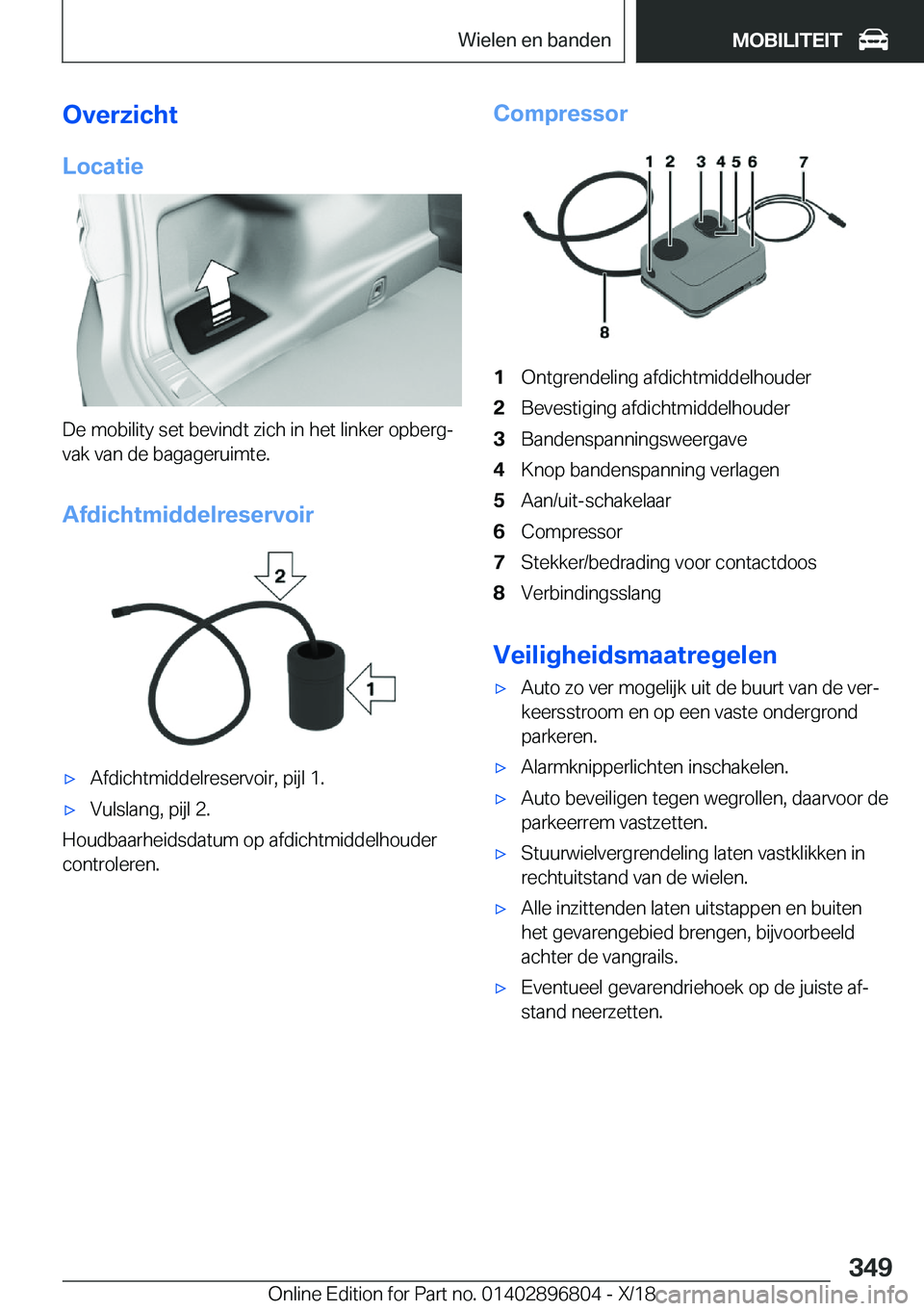 BMW 7 SERIES 2019  Instructieboekjes (in Dutch) �O�v�e�r�z�i�c�h�t�L�o�c�a�t�i�e
�D�e��m�o�b�i�l�i�t�y��s�e�t��b�e�v�i�n�d�t��z�i�c�h��i�n��h�e�t��l�i�n�k�e�r��o�p�b�e�r�gj
�v�a�k��v�a�n��d�e��b�a�g�a�g�e�r�u�i�m�t�e�.
�A�f�d�i�c�h�t�m�