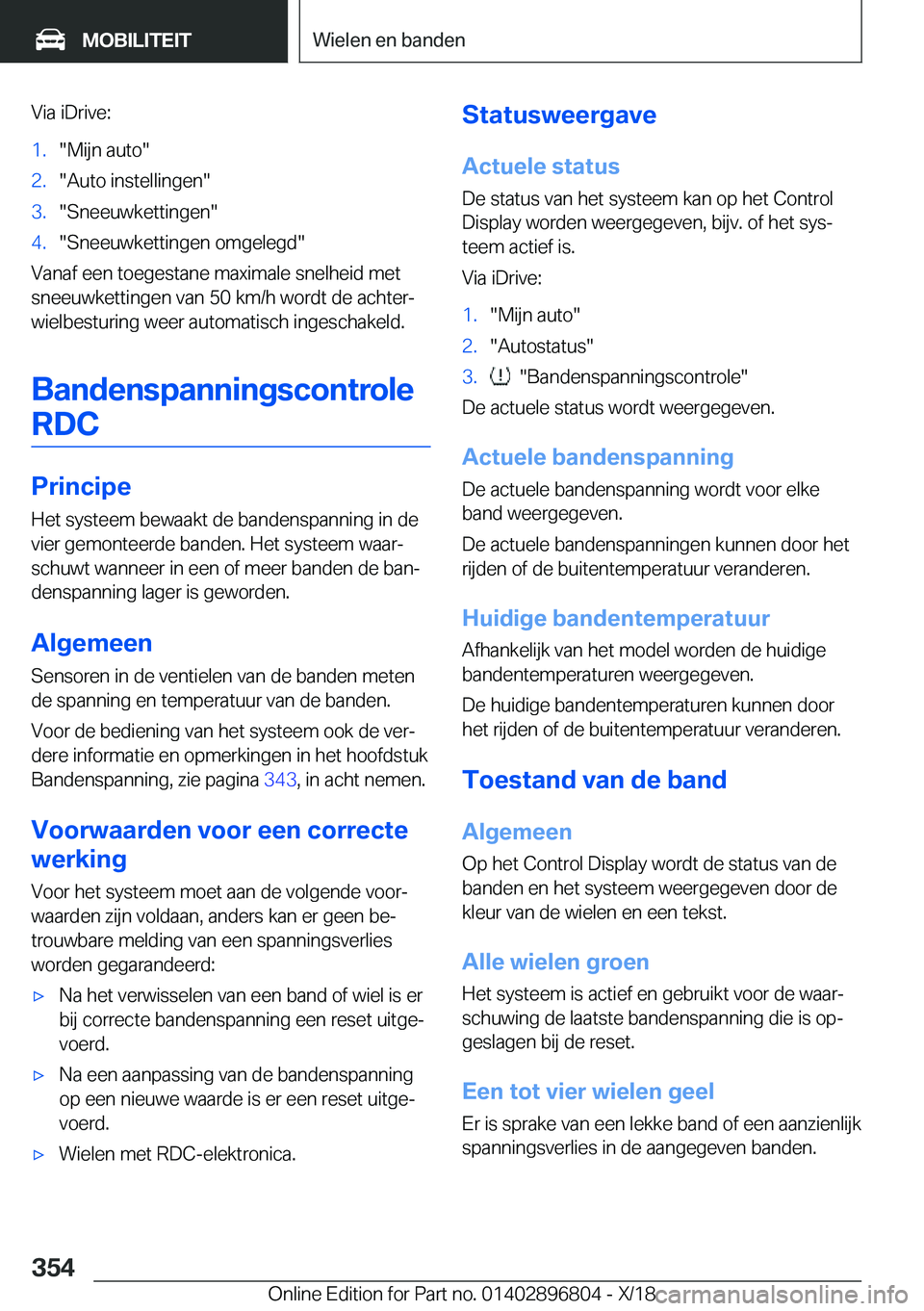 BMW 7 SERIES 2019  Instructieboekjes (in Dutch) �V�i�a��i�D�r�i�v�e�:�1�.��M�i�j�n��a�u�t�o��2�.��A�u�t�o��i�n�s�t�e�l�l�i�n�g�e�n��3�.��S�n�e�e�u�w�k�e�t�t�i�n�g�e�n��4�.��S�n�e�e�u�w�k�e�t�t�i�n�g�e�n��o�m�g�e�l�e�g�d�
�V�a�n�a�f��e�