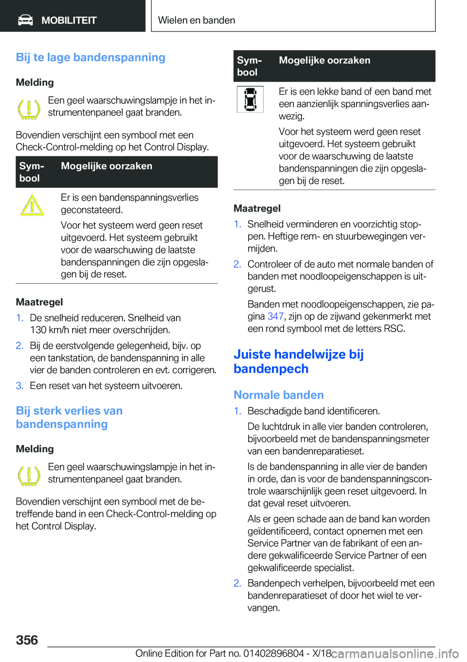 BMW 7 SERIES 2019  Instructieboekjes (in Dutch) �B�i�j��t�e��l�a�g�e��b�a�n�d�e�n�s�p�a�n�n�i�n�g�M�e�l�d�i�n�g �E�e�n��g�e�e�l��w�a�a�r�s�c�h�u�w�i�n�g�s�l�a�m�p�j�e��i�n��h�e�t��i�nj
�s�t�r�u�m�e�n�t�e�n�p�a�n�e�e�l��g�a�a�t��b�r�a�n�d