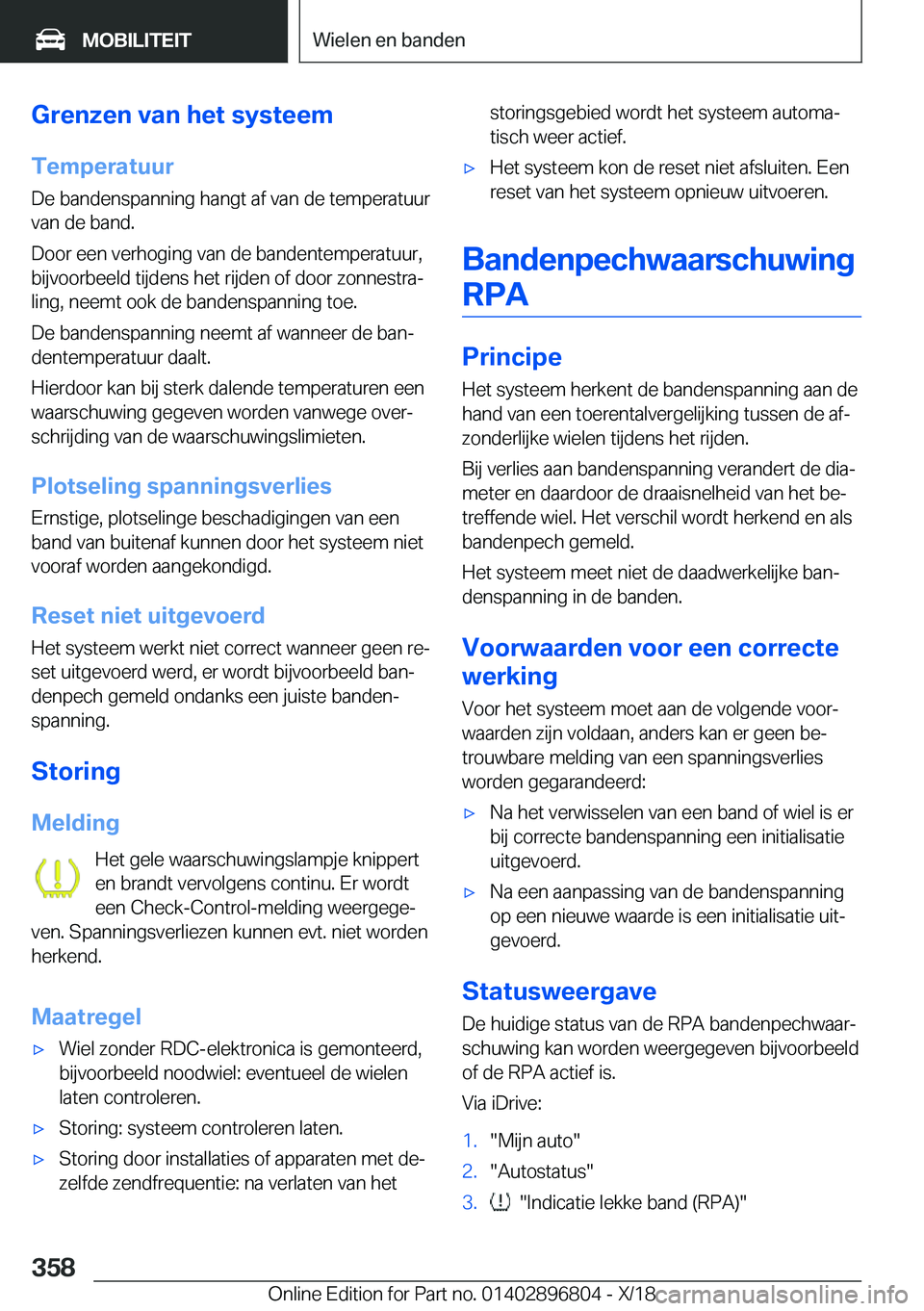 BMW 7 SERIES 2019  Instructieboekjes (in Dutch) �G�r�e�n�z�e�n��v�a�n��h�e�t��s�y�s�t�e�e�m
�T�e�m�p�e�r�a�t�u�u�r �D�e��b�a�n�d�e�n�s�p�a�n�n�i�n�g��h�a�n�g�t��a�f��v�a�n��d�e��t�e�m�p�e�r�a�t�u�u�r�v�a�n��d�e��b�a�n�d�.
�D�o�o�r��e�e�
