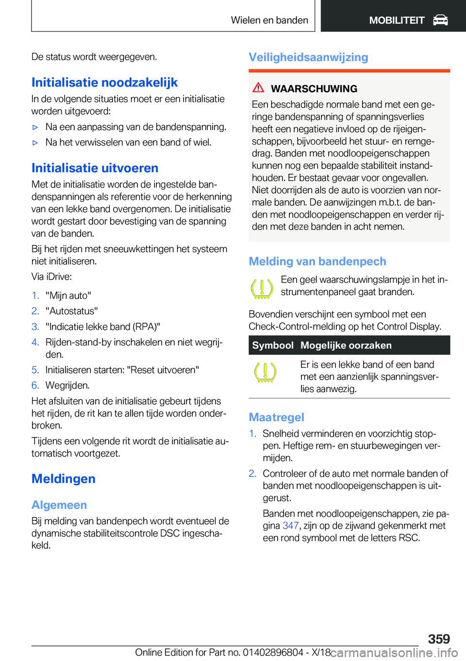 BMW 7 SERIES 2019  Instructieboekjes (in Dutch) �D�e��s�t�a�t�u�s��w�o�r�d�t��w�e�e�r�g�e�g�e�v�e�n�.�I�n�i�t�i�a�l�i�s�a�t�i�e��n�o�o�d�z�a�k�e�l�i�j�k
�I�n��d�e��v�o�l�g�e�n�d�e��s�i�t�u�a�t�i�e�s��m�o�e�t��e�r��e�e�n��i�n�i�t�i�a�l�i�